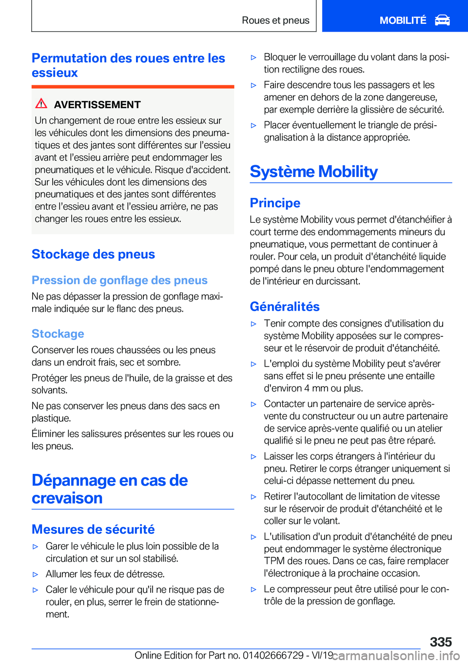 BMW M5 2020  Notices Demploi (in French) �P�e�r�m�u�t�a�t�i�o�n��d�e�s��r�o�u�e�s��e�n�t�r�e��l�e�s
�e�s�s�i�e�u�x
�A�V�E�R�T�I�S�S�E�M�E�N�T
�U�n��c�h�a�n�g�e�m�e�n�t��d�e��r�o�u�e��e�n�t�r�e��l�e�s��e�s�s�i�e�u�x��s�u�r
�l�e�s�
