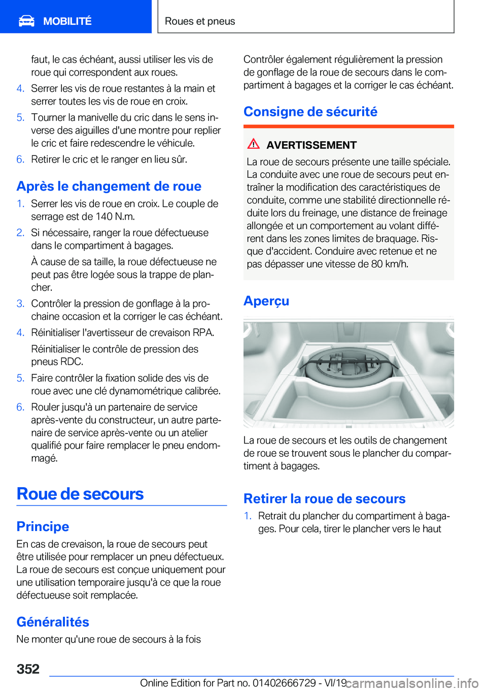 BMW M5 2020  Notices Demploi (in French) �f�a�u�t�,��l�e��c�a�s��é�c�h�é�a�n�t�,��a�u�s�s�i��u�t�i�l�i�s�e�r��l�e�s��v�i�s��d�e�r�o�u�e��q�u�i��c�o�r�r�e�s�p�o�n�d�e�n�t��a�u�x��r�o�u�e�s�.�4�.�S�e�r�r�e�r��l�e�s��v�i�s��d�e