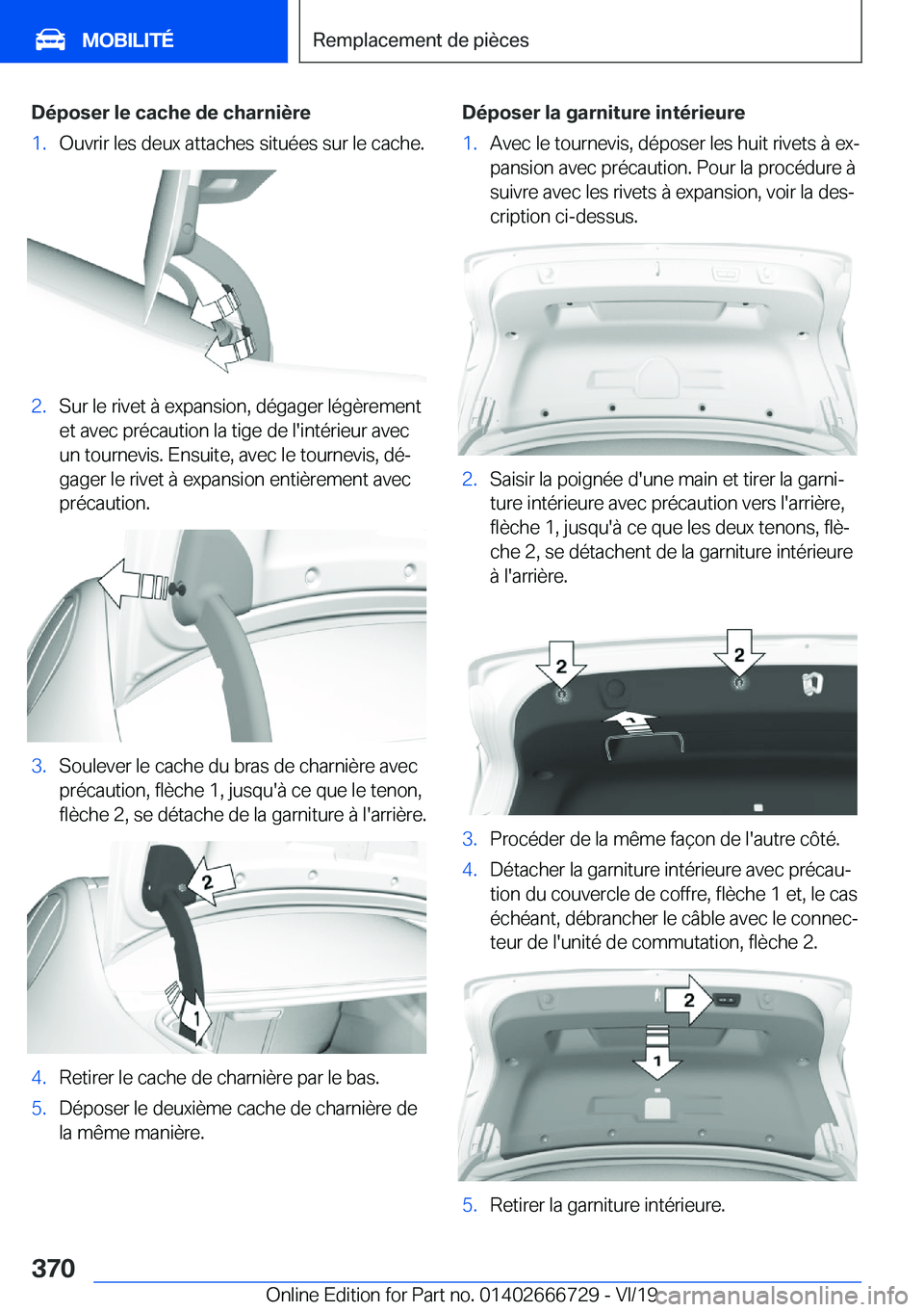 BMW M5 2020  Notices Demploi (in French) �D�é�p�o�s�e�r��l�e��c�a�c�h�e��d�e��c�h�a�r�n�i�è�r�e�1�.�O�u�v�r�i�r��l�e�s��d�e�u�x��a�t�t�a�c�h�e�s��s�i�t�u�é�e�s��s�u�r��l�e��c�a�c�h�e�.�2�.�S�u�r��l�e��r�i�v�e�t��