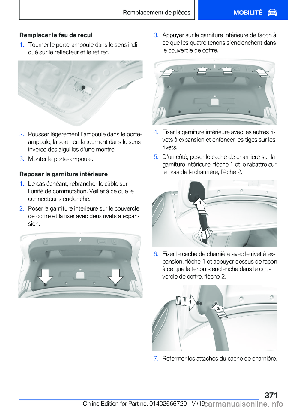 BMW M5 2020  Notices Demploi (in French) �R�e�m�p�l�a�c�e�r��l�e��f�e�u��d�e��r�e�c�u�l�1�.�T�o�u�r�n�e�r��l�e��p�o�r�t�e�-�a�m�p�o�u�l�e��d�a�n�s��l�e��s�e�n�s��i�n�d�ij�q�u�é��s�u�r��l�e��r�é�f�l�e�c�t�e�u�r��e�t��l�e��r