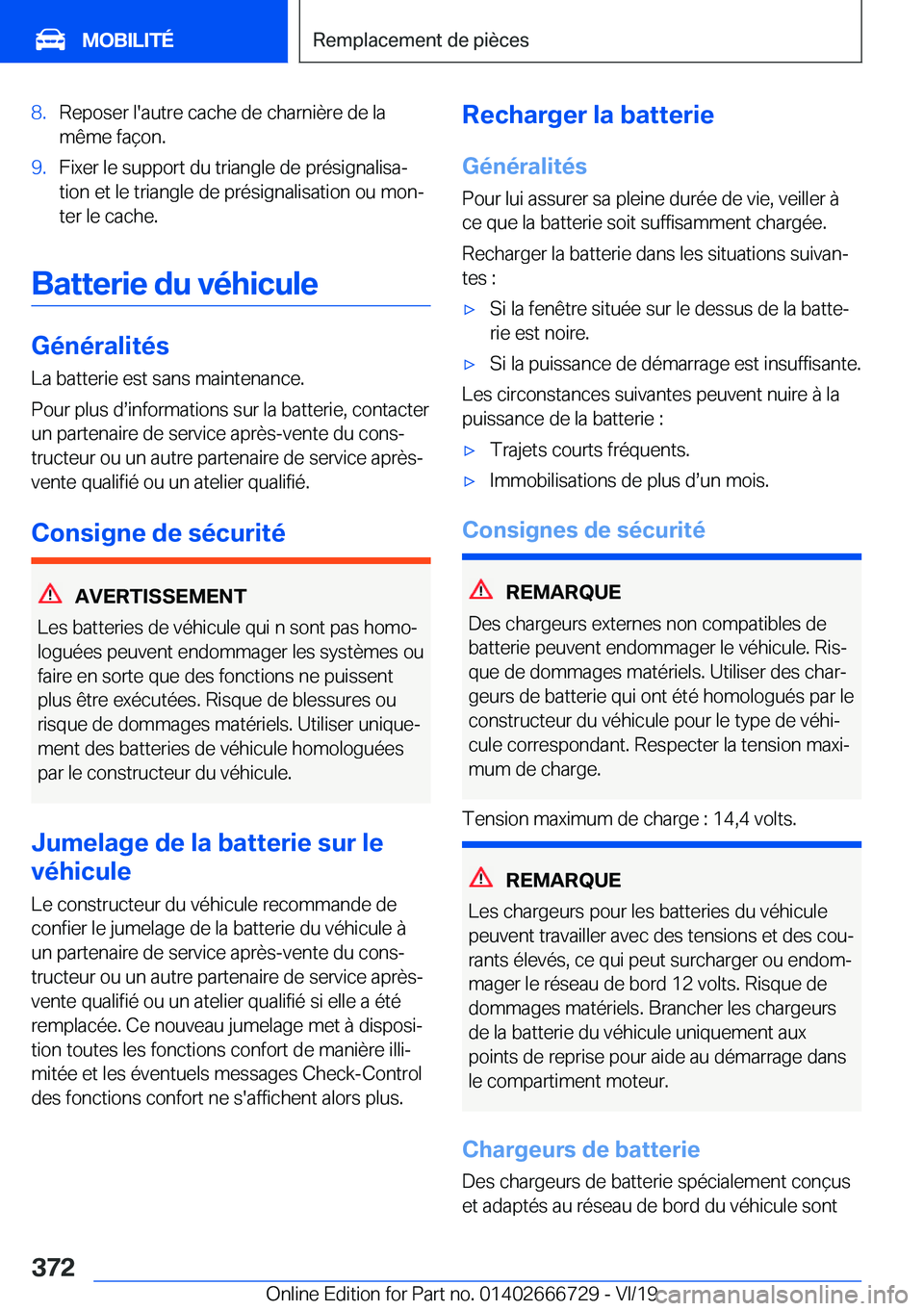 BMW M5 2020  Notices Demploi (in French) �8�.�R�e�p�o�s�e�r��l�'�a�u�t�r�e��c�a�c�h�e��d�e��c�h�a�r�n�i�è�r�e��d�e��l�a
�m�ê�m�e��f�a�ç�o�n�.�9�.�F�i�x�e�r��l�e��s�u�p�p�o�r�t��d�u��t�r�i�a�n�g�l�e��d�e��p�r�é�s�i�g�n�a�
