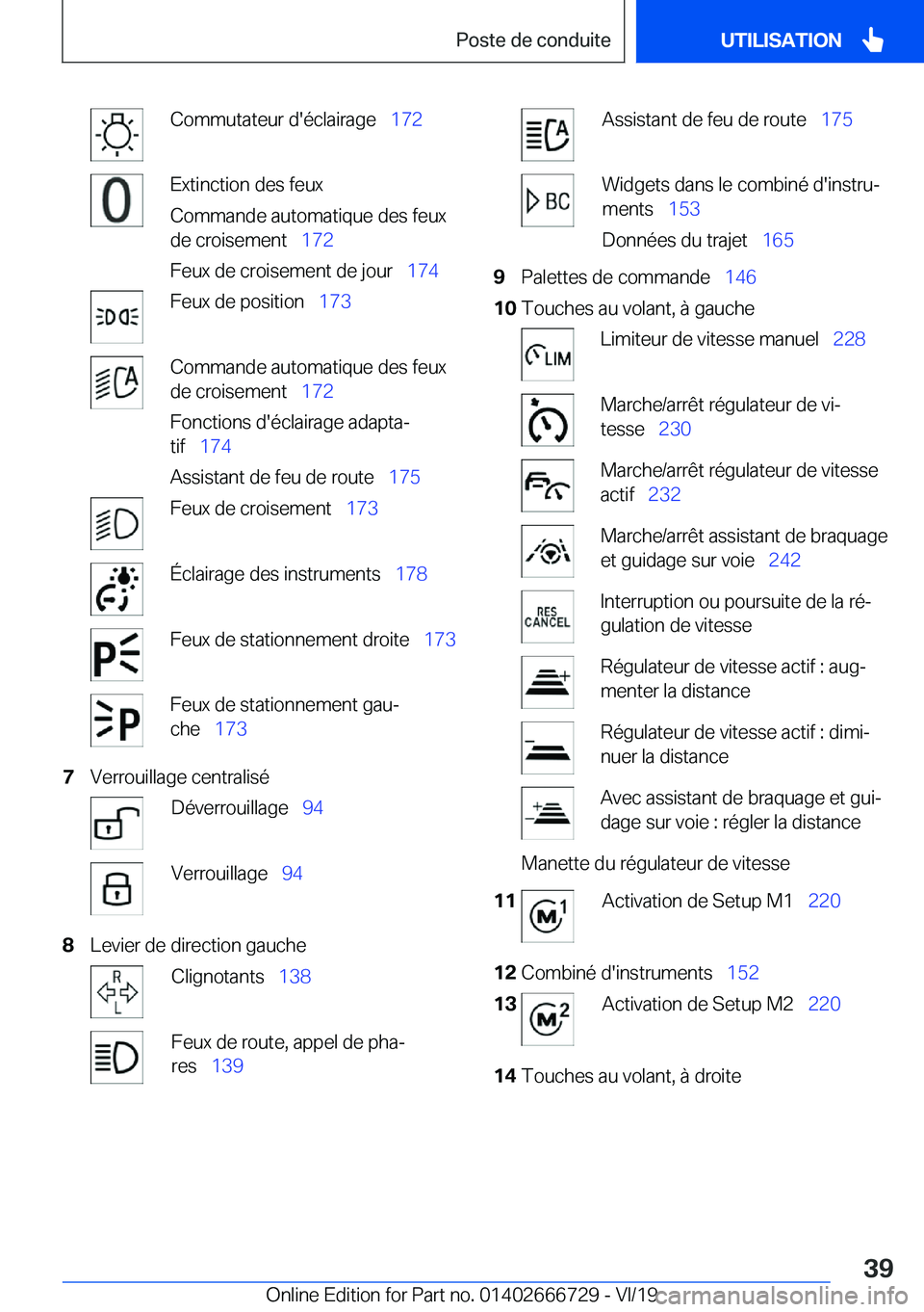 BMW M5 2020  Notices Demploi (in French) �C�o�m�m�u�t�a�t�e�u�r��d�'�é�c�l�a�i�r�a�g�e\_�1�7�2�E�x�t�i�n�c�t�i�o�n��d�e�s��f�e�u�x
�C�o�m�m�a�n�d�e��a�u�t�o�m�a�t�i�q�u�e��d�e�s��f�e�u�x
�d�e��c�r�o�i�s�e�m�e�n�t\_ �1�7�2
�F�