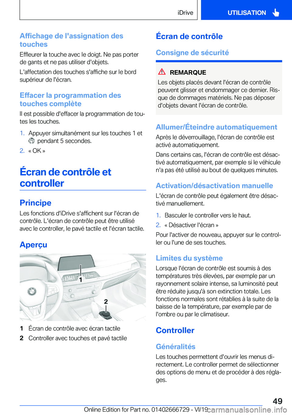 BMW M5 2020  Notices Demploi (in French) �A�f�f�i�c�h�a�g�e��d�e��l�'�a�s�s�i�g�n�a�t�i�o�n��d�e�s
�t�o�u�c�h�e�s
�E�f�f�l�e�u�r�e�r��l�a��t�o�u�c�h�e��a�v�e�c��l�e��d�o�i�g�t�.��N�e��p�a�s��p�o�r�t�e�r
�d�e��g�a�n�t�s��e�t�