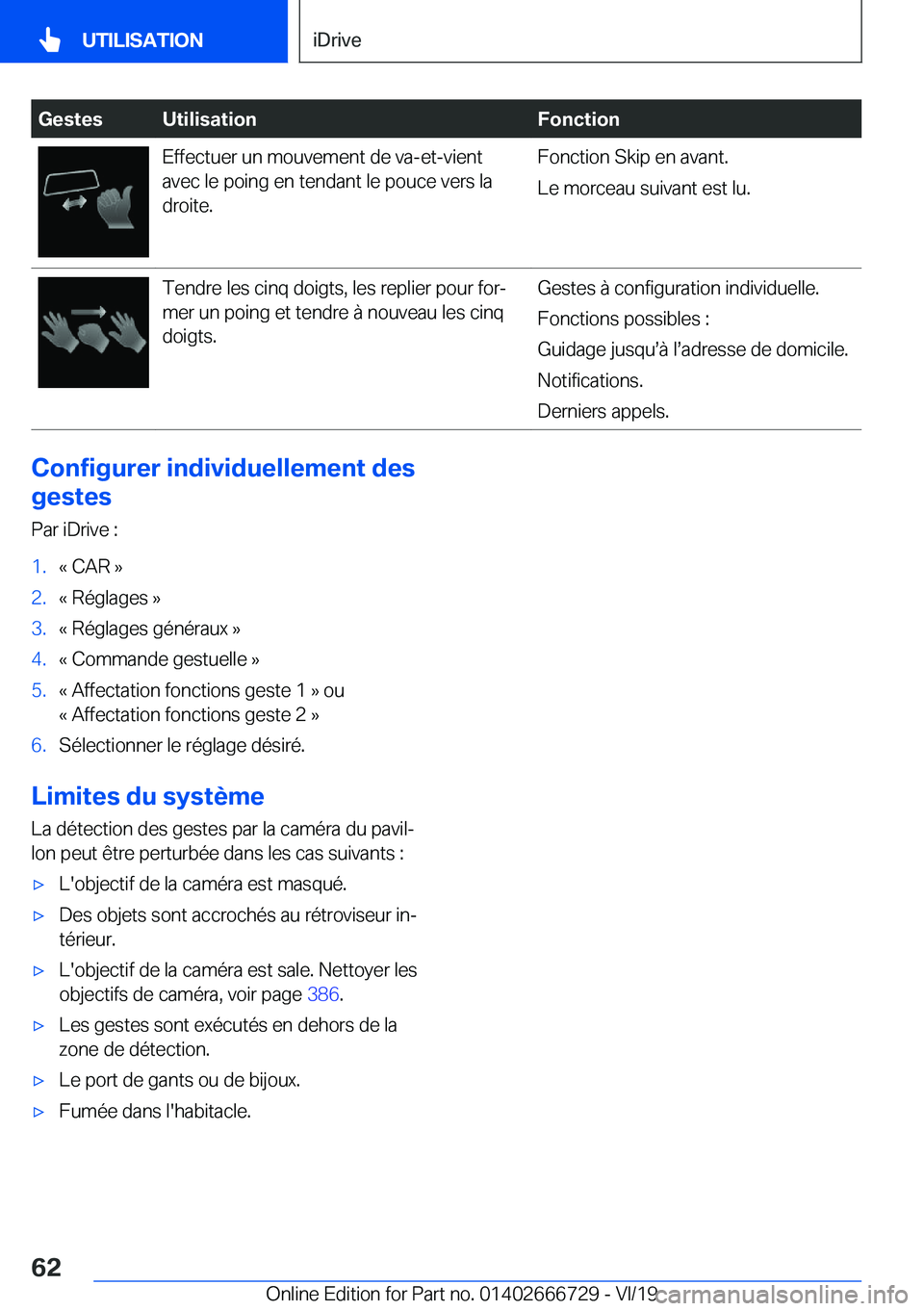 BMW M5 2020  Notices Demploi (in French) �G�e�s�t�e�s�U�t�i�l�i�s�a�t�i�o�n�F�o�n�c�t�i�o�n�E�f�f�e�c�t�u�e�r��u�n��m�o�u�v�e�m�e�n�t��d�e��v�a�-�e�t�-�v�i�e�n�t
�a�v�e�c��l�e��p�o�i�n�g��e�n��t�e�n�d�a�n�t��l�e��p�o�u�c�e��v�e�r�