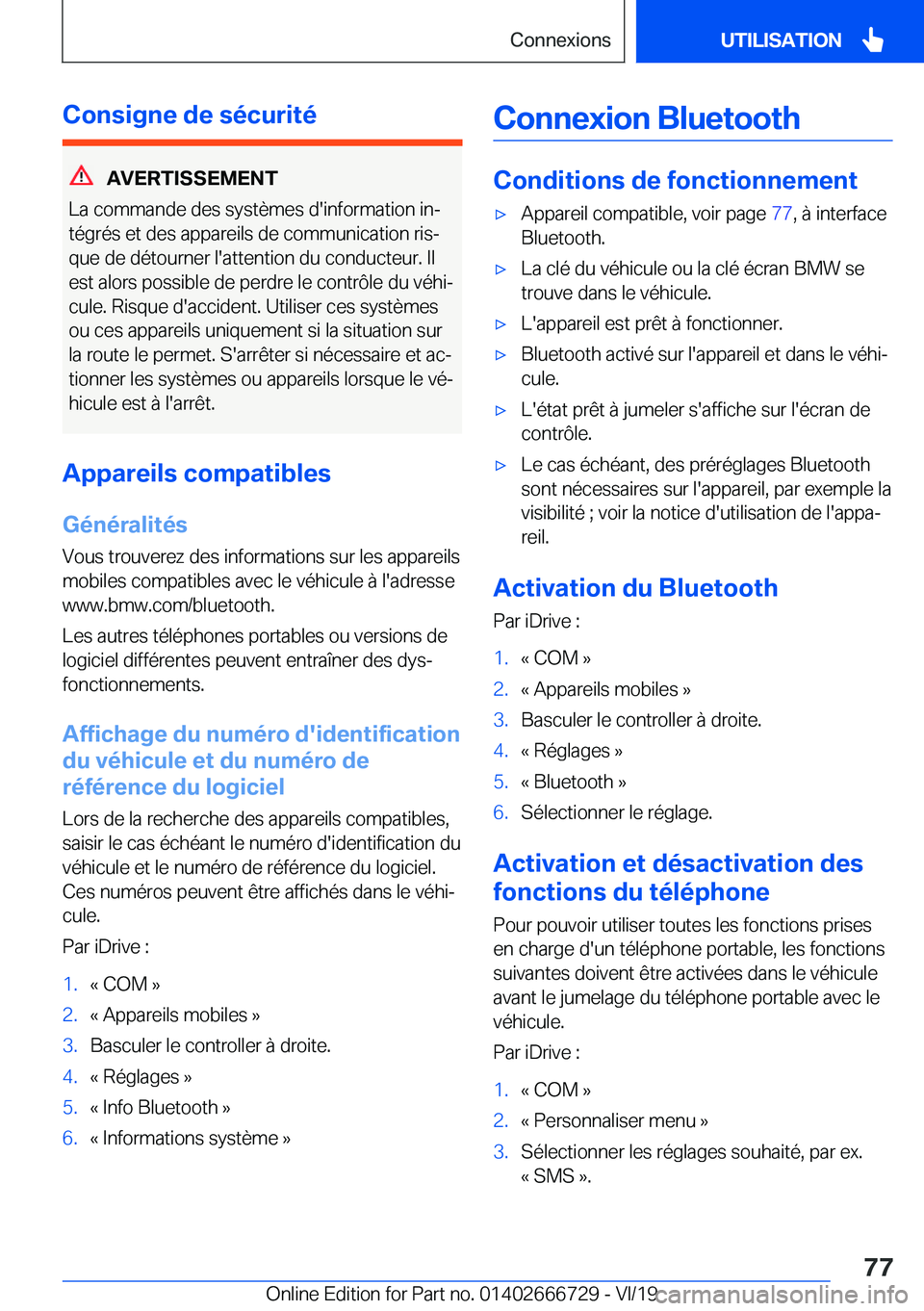 BMW M5 2020  Notices Demploi (in French) �C�o�n�s�i�g�n�e��d�e��s�é�c�u�r�i�t�é
�A�V�E�R�T�I�S�S�E�M�E�N�T
�L�a��c�o�m�m�a�n�d�e��d�e�s��s�y�s�t�è�m�e�s��d�'�i�n�f�o�r�m�a�t�i�o�n��i�nj �t�é�g�r�é�s��e�t��d�e�s��a�p�p�a�r