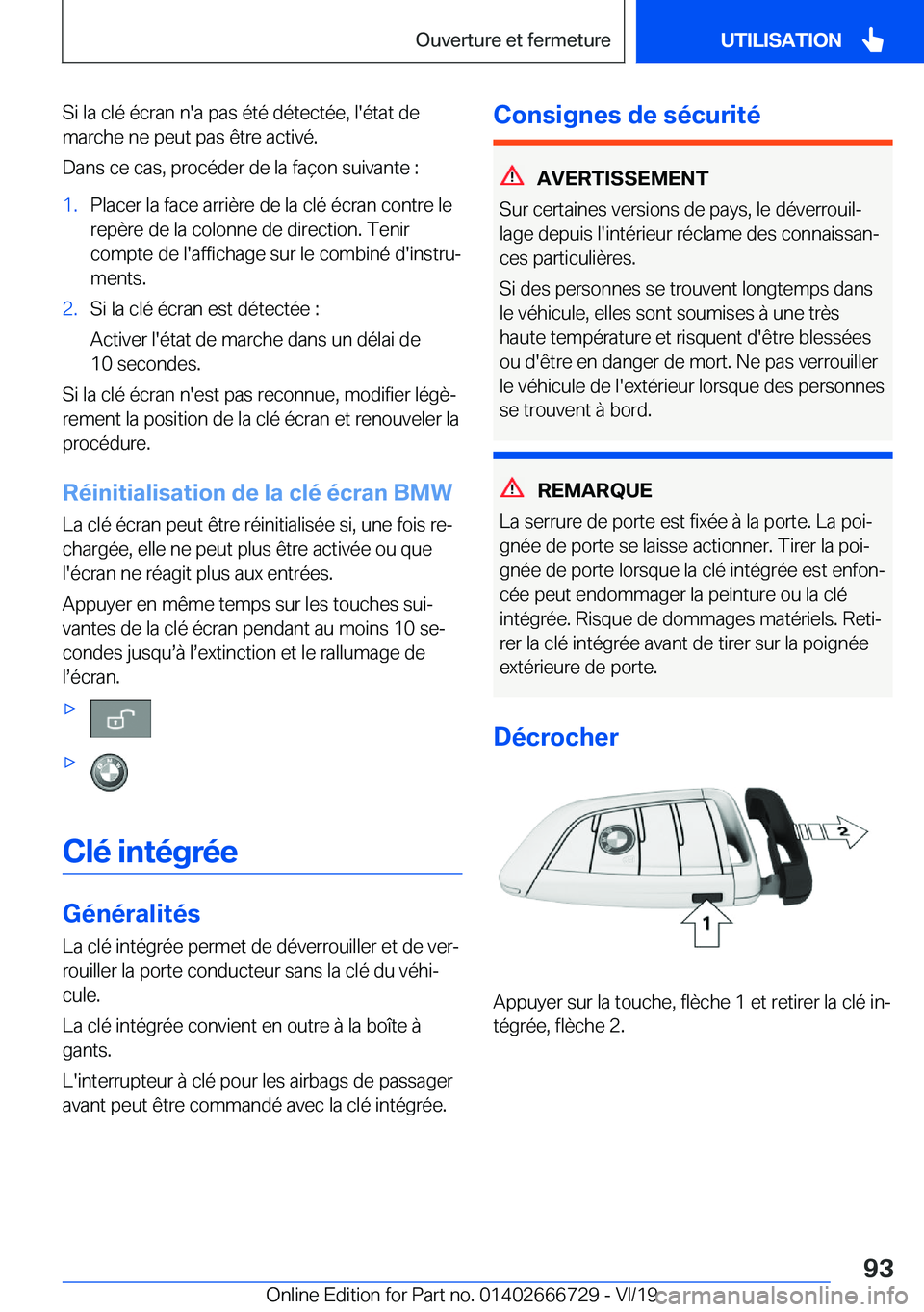 BMW M5 2020  Notices Demploi (in French) �S�i��l�a��c�l�é��é�c�r�a�n��n�'�a��p�a�s��é�t�é��d�é�t�e�c�t�é�e�,��l�'�é�t�a�t��d�e�m�a�r�c�h�e��n�e��p�e�u�t��p�a�s��ê�t�r�e��a�c�t�i�v�é�.
�D�a�n�s��c�e��c�a�s�,�