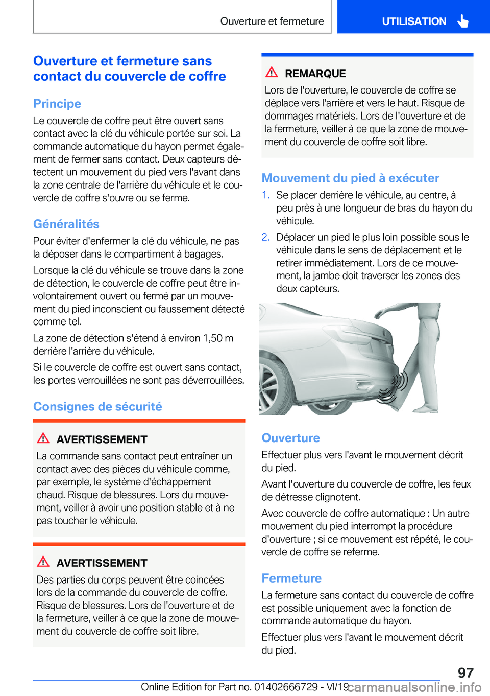 BMW M5 2020  Notices Demploi (in French) �O�u�v�e�r�t�u�r�e��e�t��f�e�r�m�e�t�u�r�e��s�a�n�s
�c�o�n�t�a�c�t��d�u��c�o�u�v�e�r�c�l�e��d�e��c�o�f�f�r�e
�P�r�i�n�c�i�p�e�L�e��c�o�u�v�e�r�c�l�e��d�e��c�o�f�f�r�e��p�e�u�t��ê�t�r�e��