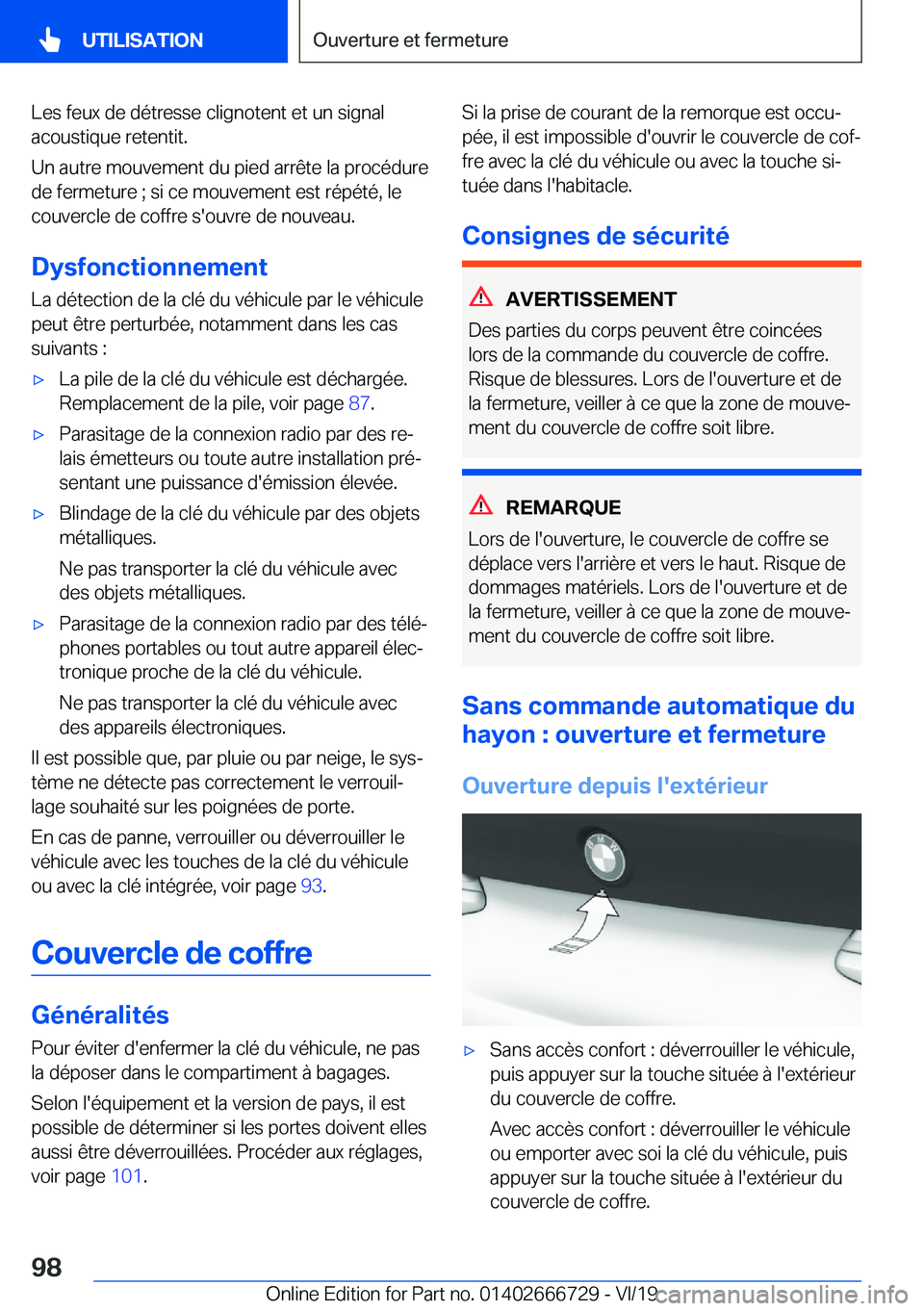 BMW M5 2020  Notices Demploi (in French) �L�e�s��f�e�u�x��d�e��d�é�t�r�e�s�s�e��c�l�i�g�n�o�t�e�n�t��e�t��u�n��s�i�g�n�a�l
�a�c�o�u�s�t�i�q�u�e��r�e�t�e�n�t�i�t�.
�U�n��a�u�t�r�e��m�o�u�v�e�m�e�n�t��d�u��p�i�e�d��a�r�r�ê�t�e�