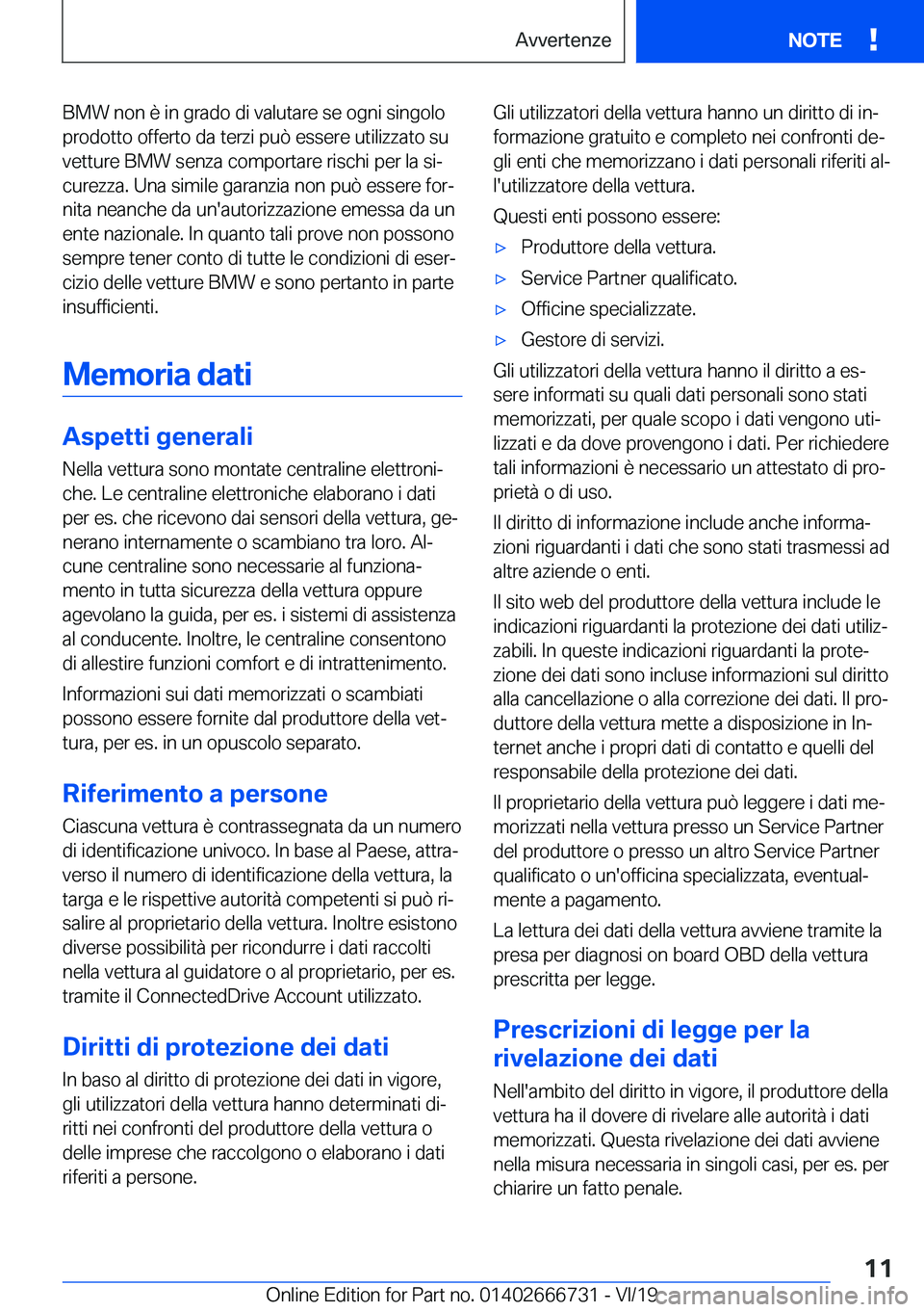 BMW M5 2020  Libretti Di Uso E manutenzione (in Italian) �B�M�W��n�o�n��è��i�n��g�r�a�d�o��d�i��v�a�l�u�t�a�r�e��s�e��o�g�n�i��s�i�n�g�o�l�o�p�r�o�d�o�t�t�o��o�f�f�e�r�t�o��d�a��t�e�r�z�i��p�u�