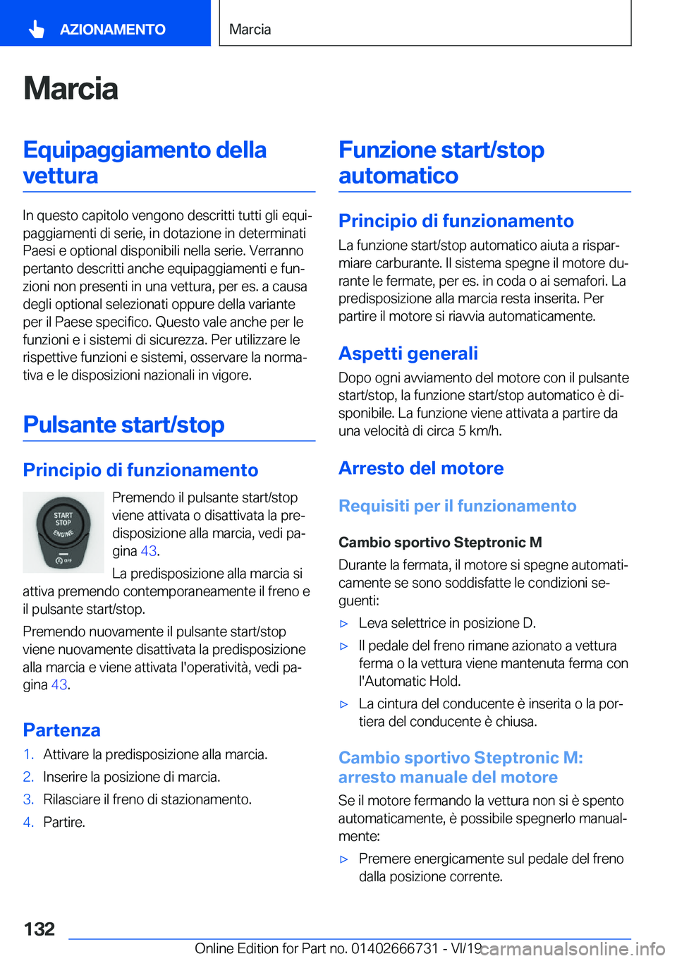 BMW M5 2020  Libretti Di Uso E manutenzione (in Italian) �M�a�r�c�i�a�E�q�u�i�p�a�g�g�i�a�m�e�n�t�o��d�e�l�l�a�v�e�t�t�u�r�a
�I�n��q�u�e�s�t�o��c�a�p�i�t�o�l�o��v�e�n�g�o�n�o��d�e�s�c�r�i�t�t�i��t�u�t�t�i��g�l�i��e�q�u�iª
�p�a�g�g�i�a�m�e�n�t�i��