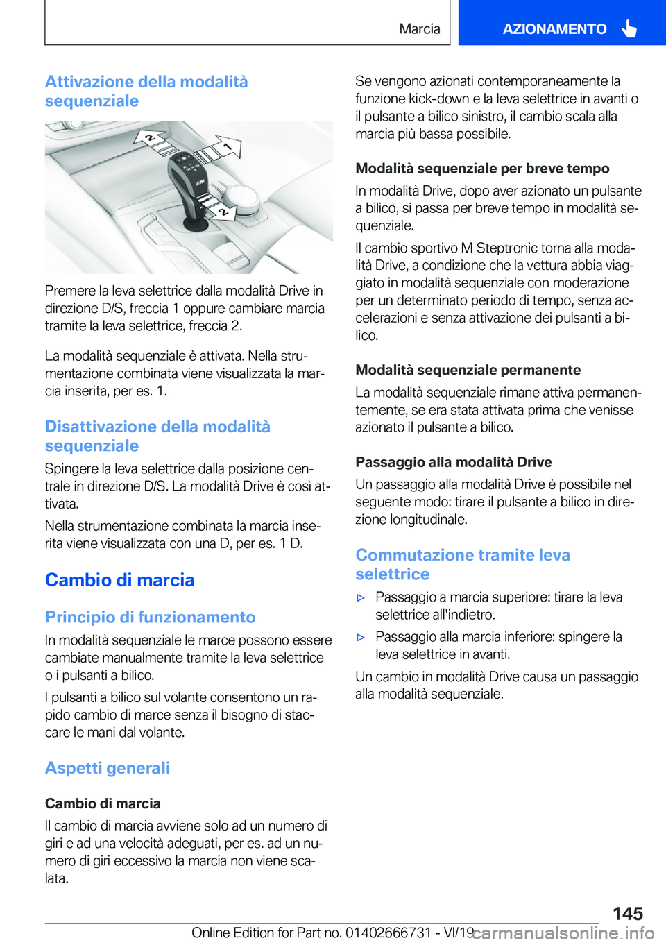 BMW M5 2020  Libretti Di Uso E manutenzione (in Italian) �A�t�t�i�v�a�z�i�o�n�e��d�e�l�l�a��m�o�d�a�l�i�t�
