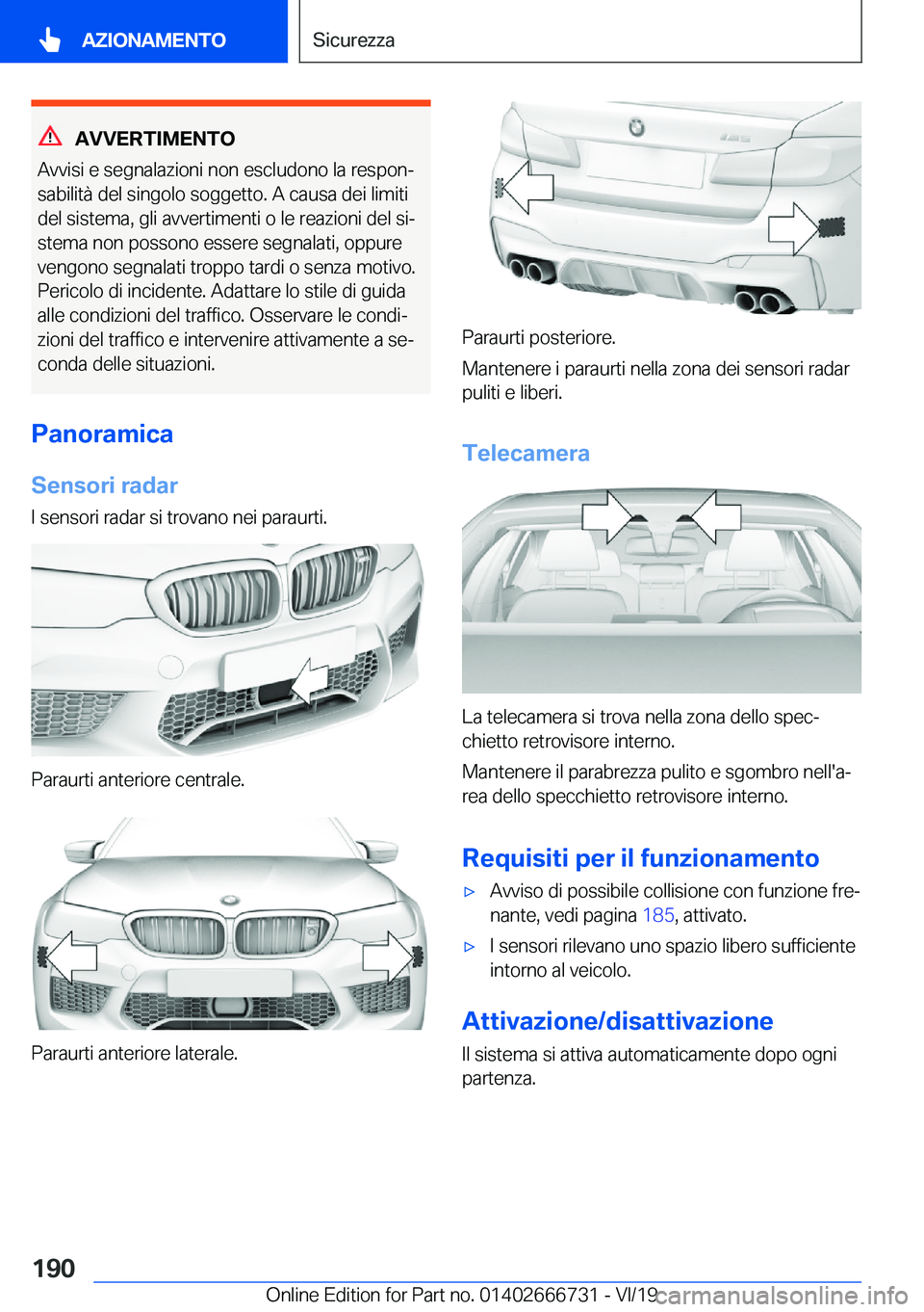 BMW M5 2020  Libretti Di Uso E manutenzione (in Italian) �A�V�V�E�R�T�I�M�E�N�T�O
�A�v�v�i�s�i��e��s�e�g�n�a�l�a�z�i�o�n�i��n�o�n��e�s�c�l�u�d�o�n�o��l�a��r�e�s�p�o�nª
�s�a�b�i�l�i�t�