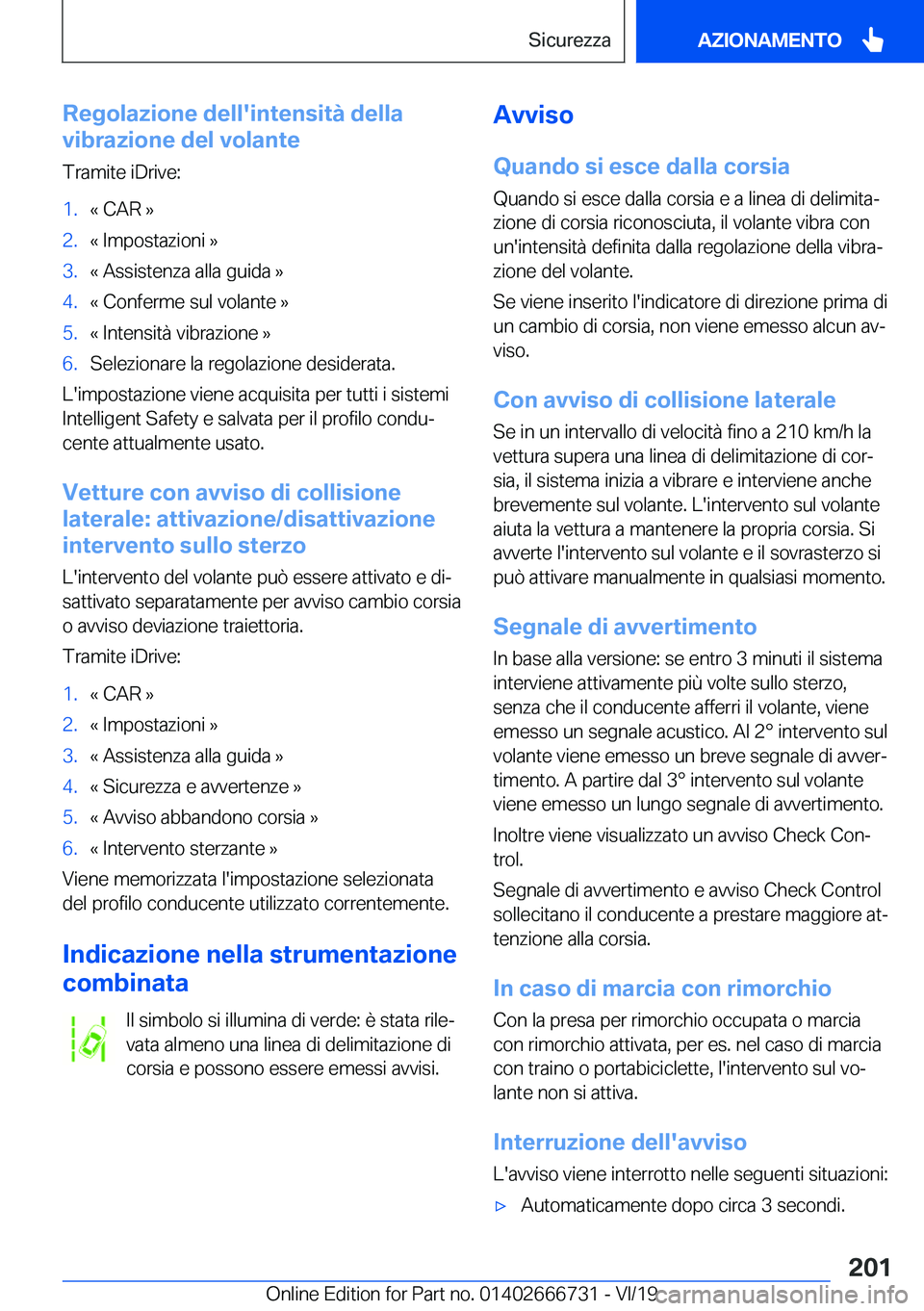BMW M5 2020  Libretti Di Uso E manutenzione (in Italian) �R�e�g�o�l�a�z�i�o�n�e��d�e�l�l�'�i�n�t�e�n�s�i�t�