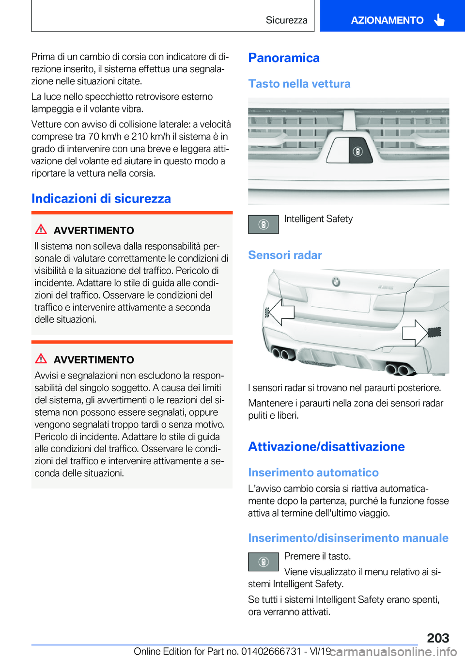 BMW M5 2020  Libretti Di Uso E manutenzione (in Italian) �P�r�i�m�a��d�i��u�n��c�a�m�b�i�o��d�i��c�o�r�s�i�a��c�o�n��i�n�d�i�c�a�t�o�r�e��d�i��d�iª
�r�e�z�i�o�n�e��i�n�s�e�r�i�t�o�,��i�l��s�i�s�t�e�m�a��e�f�f�e�t�t�u�a��u�n�a��s�e�g�n�a�l�a