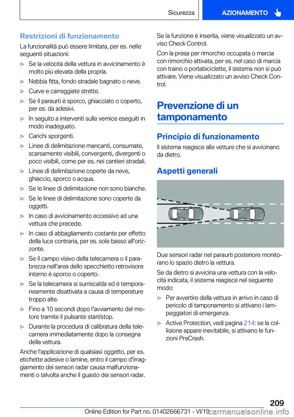 BMW M5 2020  Libretti Di Uso E manutenzione (in Italian) �R�e�s�t�r�i�z�i�o�n�i��d�i��f�u�n�z�i�o�n�a�m�e�n�t�o�L�a��f�u�n�z�i�o�n�a�l�i�t�