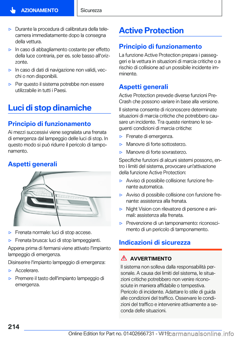 BMW M5 2020  Libretti Di Uso E manutenzione (in Italian) 'x�D�u�r�a�n�t�e��l�a��p�r�o�c�e�d�u�r�a��d�i��c�a�l�i�b�r�a�t�u�r�a��d�e�l�l�a��t�e�l�eª
�c�a�m�e�r�a��i�m�m�e�d�i�a�t�a�m�e�n�t�e��d�o�p�o��l�a��c�o�n�s�e�g�n�a
�d�e�l�l�a��v�e�t�t�