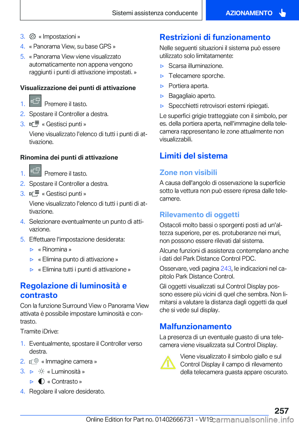 BMW M5 2020  Libretti Di Uso E manutenzione (in Italian) �3�.���«��I�m�p�o�s�t�a�z�i�o�n�i��{�4�.�«��P�a�n�o�r�a�m�a��V�i�e�w�,��s�u��b�a�s�e��G�P�S��{�5�.�«��P�a�n�o�r�a�m�a��V�i�e�w��v�i�e�n�e��v�i�s�u�a�l�i�z�z�a�t�o
�a�u�t�o�m�a�t�i�c�a