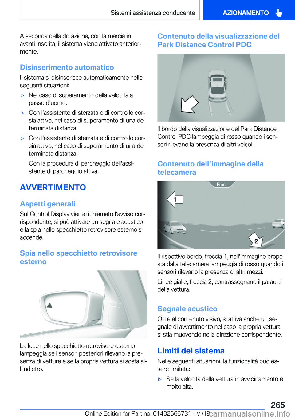 BMW M5 2020  Libretti Di Uso E manutenzione (in Italian) �A��s�e�c�o�n�d�a��d�e�l�l�a��d�o�t�a�z�i�o�n�e�,��c�o�n��l�a��m�a�r�c�i�a��i�n
�a�v�a�n�t�i��i�n�s�e�r�i�t�a�,��i�l��s�i�s�t�e�m�a��v�i�e�n�e��a�t�t�i�v�a�t�o��a�n�t�e�r�i�o�rª �m�e�n�