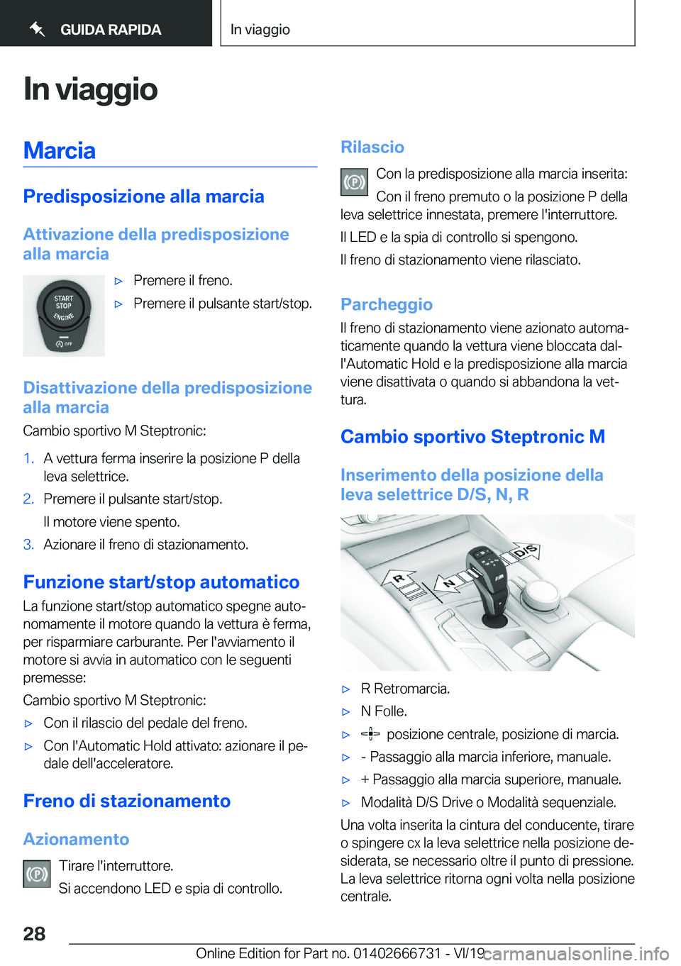 BMW M5 2020  Libretti Di Uso E manutenzione (in Italian) �I�n��v�i�a�g�g�i�o�M�a�r�c�i�a
�P�r�e�d�i�s�p�o�s�i�z�i�o�n�e��a�l�l�a��m�a�r�c�i�a�A�t�t�i�v�a�z�i�o�n�e��d�e�l�l�a��p�r�e�d�i�s�p�o�s�i�z�i�o�n�e
�a�l�l�a��m�a�r�c�i�a
'x�P�r�e�m�e�r�e��