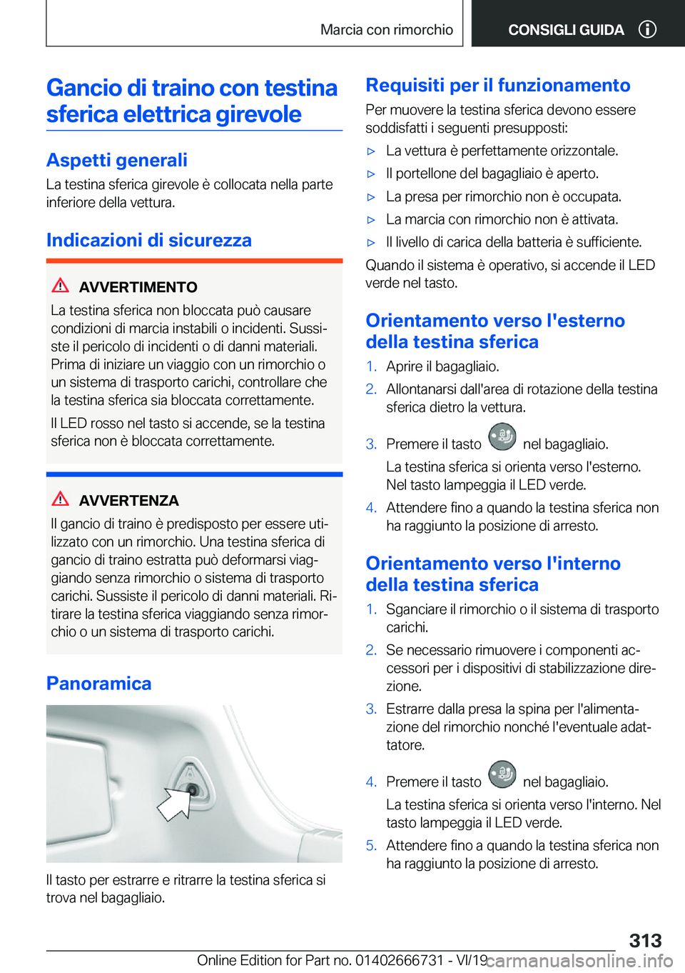 BMW M5 2020  Libretti Di Uso E manutenzione (in Italian) �G�a�n�c�i�o��d�i��t�r�a�i�n�o��c�o�n��t�e�s�t�i�n�a�s�f�e�r�i�c�a��e�l�e�t�t�r�i�c�a��g�i�r�e�v�o�l�e
�A�s�p�e�t�t�i��g�e�n�e�r�a�l�i �L�a��t�e�s�t�i�n�a��s�f�e�r�i�c�a��g�i�r�e�v�o�l�e��