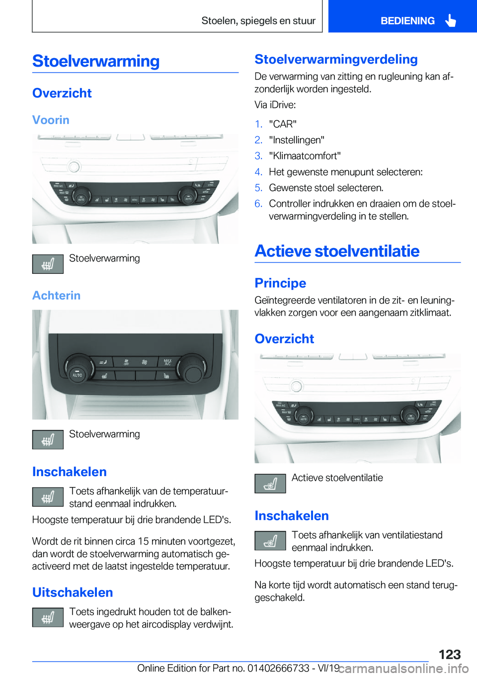 BMW M5 2020  Instructieboekjes (in Dutch) �S�t�o�e�l�v�e�r�w�a�r�m�i�n�g
�O�v�e�r�z�i�c�h�t�V�o�o�r�i�n
�S�t�o�e�l�v�e�r�w�a�r�m�i�n�g
�A�c�h�t�e�r�i�n
�S�t�o�e�l�v�e�r�w�a�r�m�i�n�g
�I�n�s�c�h�a�k�e�l�e�n �T�o�e�t�s��a�f�h�a�n�k�e�l�i�j�k�
