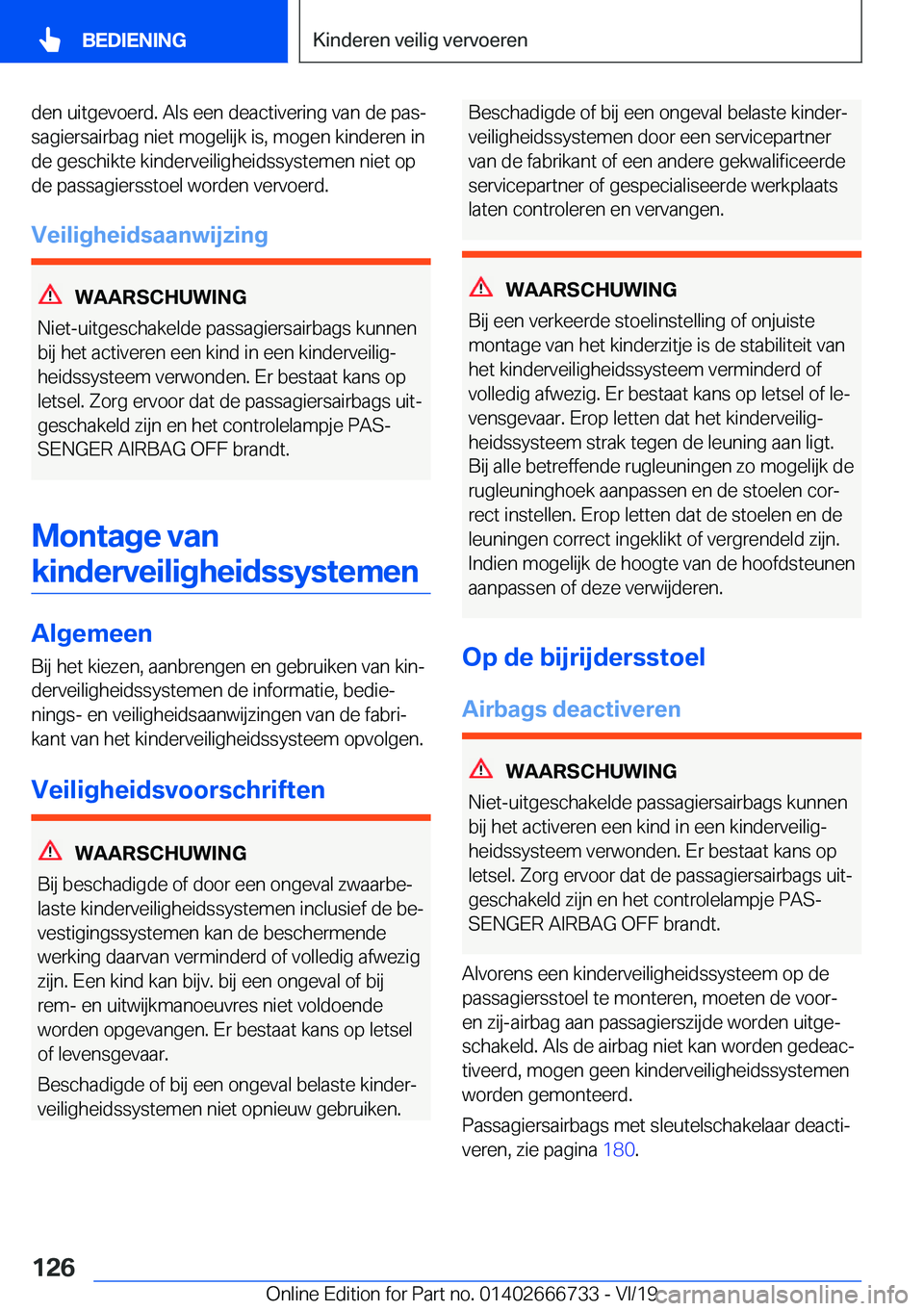 BMW M5 2020  Instructieboekjes (in Dutch) �d�e�n��u�i�t�g�e�v�o�e�r�d�.��A�l�s��e�e�n��d�e�a�c�t�i�v�e�r�i�n�g��v�a�n��d�e��p�a�sj
�s�a�g�i�e�r�s�a�i�r�b�a�g��n�i�e�t��m�o�g�e�l�i�j�k��i�s�,��m�o�g�e�n��k�i�n�d�e�r�e�n��i�n
�d�e