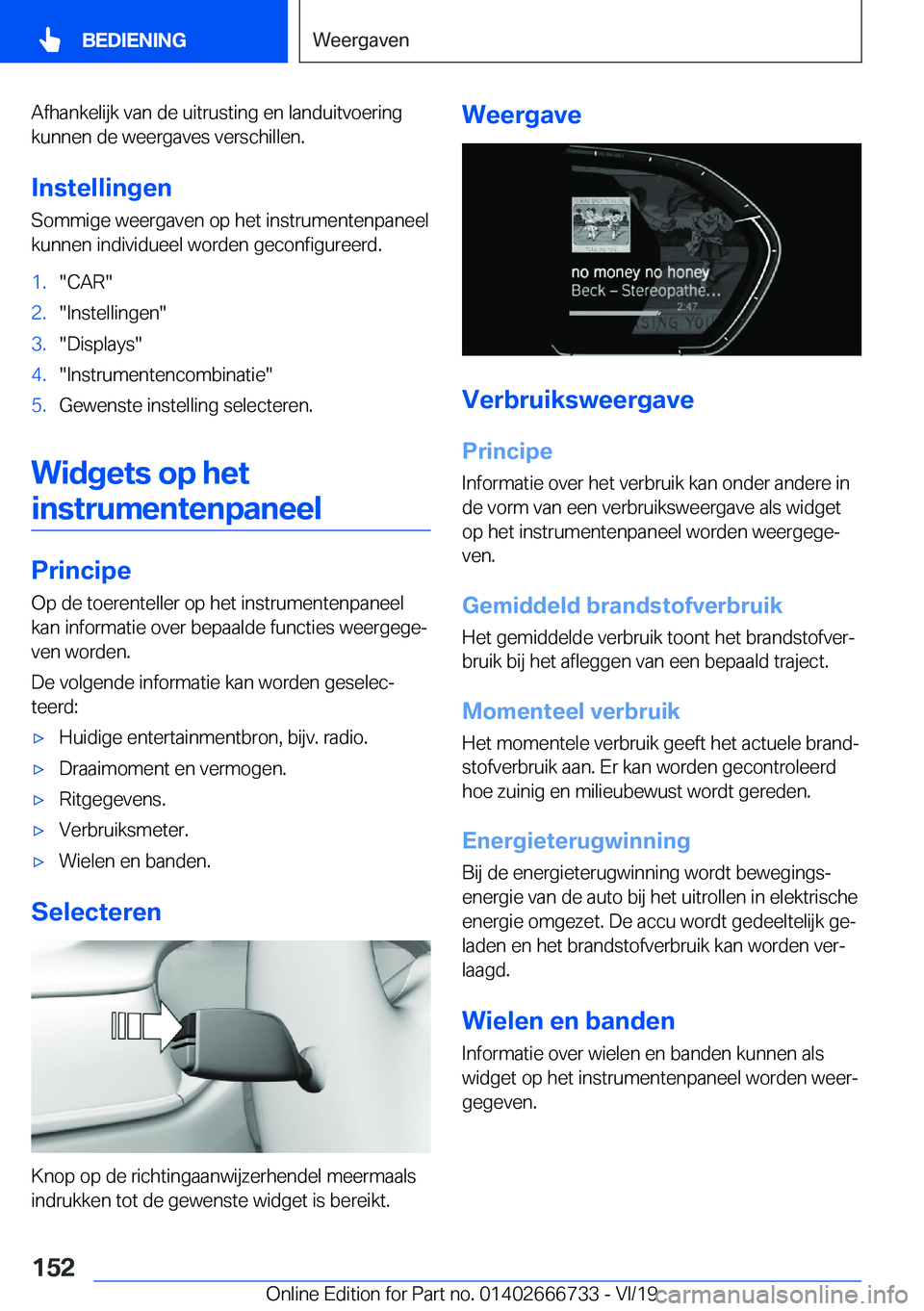 BMW M5 2020  Instructieboekjes (in Dutch) �A�f�h�a�n�k�e�l�i�j�k��v�a�n��d�e��u�i�t�r�u�s�t�i�n�g��e�n��l�a�n�d�u�i�t�v�o�e�r�i�n�g�k�u�n�n�e�n��d�e��w�e�e�r�g�a�v�e�s��v�e�r�s�c�h�i�l�l�e�n�.
�I�n�s�t�e�l�l�i�n�g�e�n
�S�o�m�m�i�g�e�