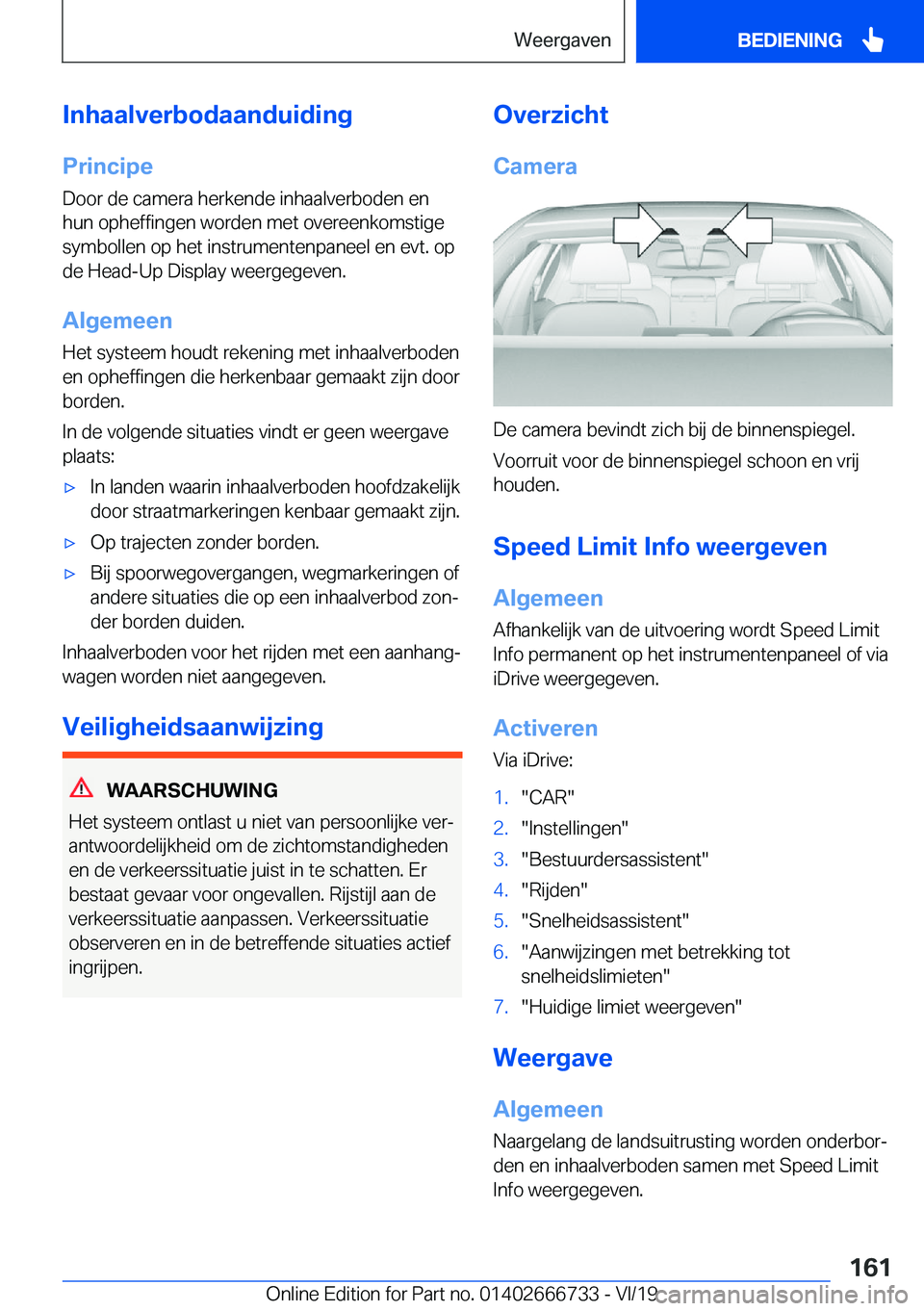 BMW M5 2020  Instructieboekjes (in Dutch) �I�n�h�a�a�l�v�e�r�b�o�d�a�a�n�d�u�i�d�i�n�g�P�r�i�n�c�i�p�e�D�o�o�r��d�e��c�a�m�e�r�a��h�e�r�k�e�n�d�e��i�n�h�a�a�l�v�e�r�b�o�d�e�n��e�n�h�u�n��o�p�h�e�f�f�i�n�g�e�n��w�o�r�d�e�n��m�e�t��o�v