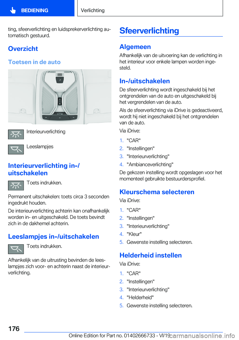 BMW M5 2020  Instructieboekjes (in Dutch) �t�i�n�g�,��s�f�e�e�r�v�e�r�l�i�c�h�t�i�n�g��e�n��l�u�i�d�s�p�r�e�k�e�r�v�e�r�l�i�c�h�t�i�n�g��a�uj
�t�o�m�a�t�i�s�c�h��g�e�s�t�u�u�r�d�.
�O�v�e�r�z�i�c�h�t �T�o�e�t�s�e�n��i�n��d�e��a�u�t�o

