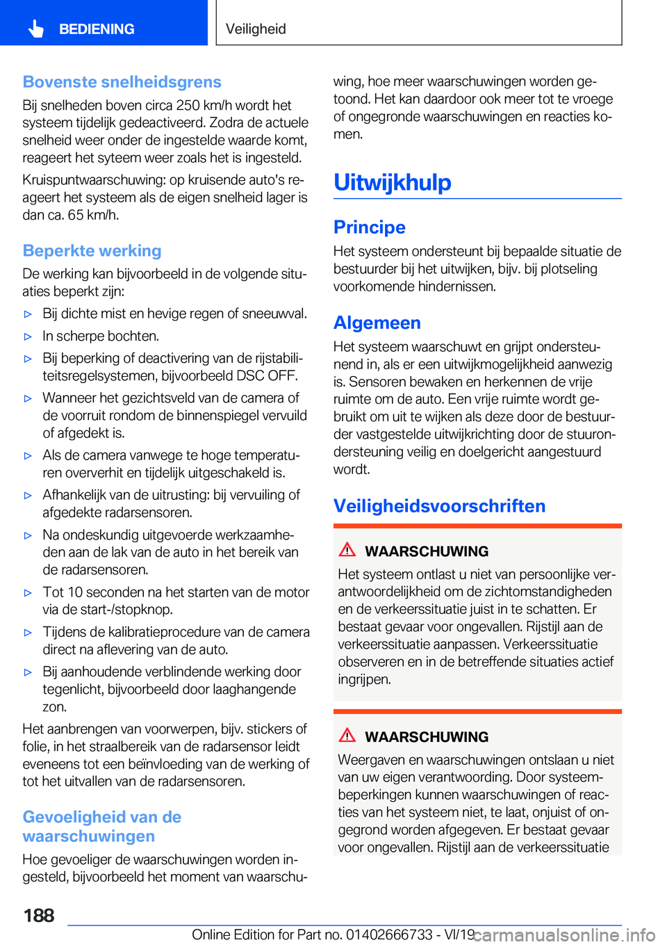 BMW M5 2020  Instructieboekjes (in Dutch) �B�o�v�e�n�s�t�e��s�n�e�l�h�e�i�d�s�g�r�e�n�s�B�i�j��s�n�e�l�h�e�d�e�n��b�o�v�e�n��c�i�r�c�a��2�5�0��k�m�/�h��w�o�r�d�t��h�e�t�s�y�s�t�e�e�m��t�i�j�d�e�l�i�j�k��g�e�d�e�a�c�t�i�v�e�e�r�d�.�