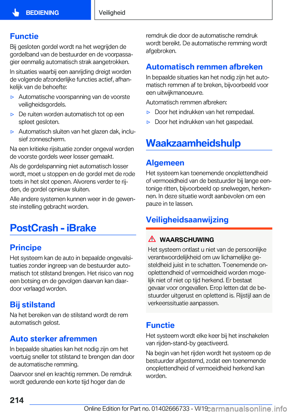 BMW M5 2020  Instructieboekjes (in Dutch) �F�u�n�c�t�i�e
�B�i�j��g�e�s�l�o�t�e�n��g�o�r�d�e�l��w�o�r�d�t��n�a��h�e�t��w�e�g�r�i�j�d�e�n��d�e �g�o�r�d�e�l�b�a�n�d��v�a�n��d�e��b�e�s�t�u�u�r�d�e�r��e�n��d�e��v�o�o�r�p�a�s�s�aj�g�i