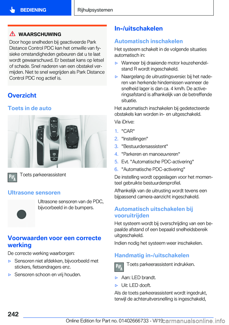 BMW M5 2020  Instructieboekjes (in Dutch) �W�A�A�R�S�C�H�U�W�I�N�G
�D�o�o�r��h�o�g�e��s�n�e�l�h�e�d�e�n��b�i�j��g�e�a�c�t�i�v�e�e�r�d�e��P�a�r�k
�D�i�s�t�a�n�c�e��C�o�n�t�r�o�l��P�D�C��k�a�n��h�e�t��o�m�w�i�l�l�e��v�a�n��f�yj
�s�