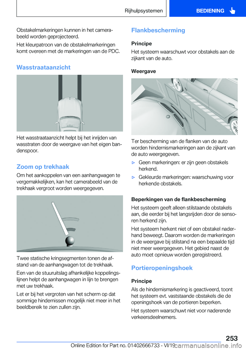 BMW M5 2020  Instructieboekjes (in Dutch) �O�b�s�t�a�k�e�l�m�a�r�k�e�r�i�n�g�e�n��k�u�n�n�e�n��i�n��h�e�t��c�a�m�e�r�aj�b�e�e�l�d��w�o�r�d�e�n��g�e�p�r�o�j�e�c�t�e�e�r�d�.
�H�e�t��k�l�e�u�r�p�a�t�r�o�o�n��v�a�n��d�e��o�b�s�t�a�k�e�
