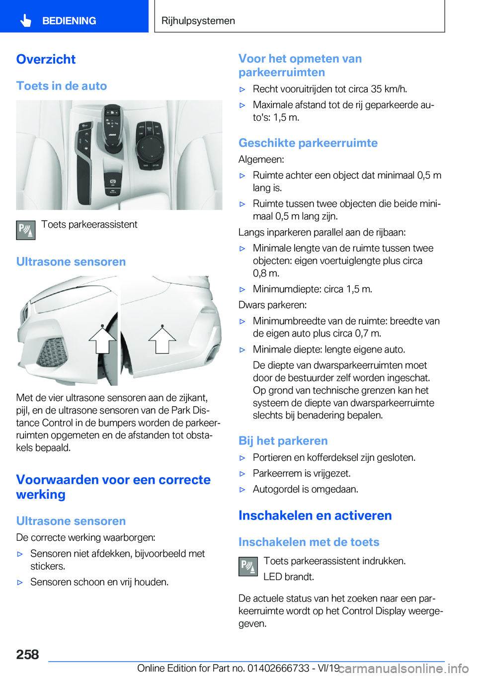 BMW M5 2020  Instructieboekjes (in Dutch) �O�v�e�r�z�i�c�h�t�T�o�e�t�s��i�n��d�e��a�u�t�o
�T�o�e�t�s��p�a�r�k�e�e�r�a�s�s�i�s�t�e�n�t
�U�l�t�r�a�s�o�n�e��s�e�n�s�o�r�e�n
�M�e�t��d�e��v�i�e�r��u�l�t�r�a�s�o�n�e��s�e�n�s�o�r�e�n��a�a�