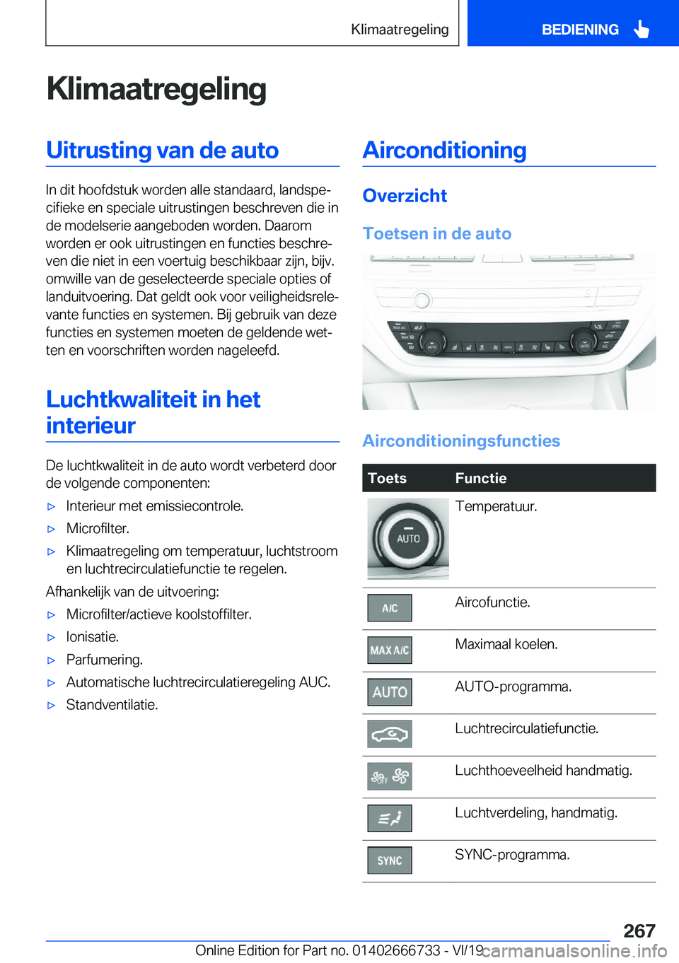 BMW M5 2020  Instructieboekjes (in Dutch) �K�l�i�m�a�a�t�r�e�g�e�l�i�n�g�U�i�t�r�u�s�t�i�n�g��v�a�n��d�e��a�u�t�o
�I�n��d�i�t��h�o�o�f�d�s�t�u�k��w�o�r�d�e�n��a�l�l�e��s�t�a�n�d�a�a�r�d�,��l�a�n�d�s�p�ej�c�i�f�i�e�k�e��e�n��s�p�e�
