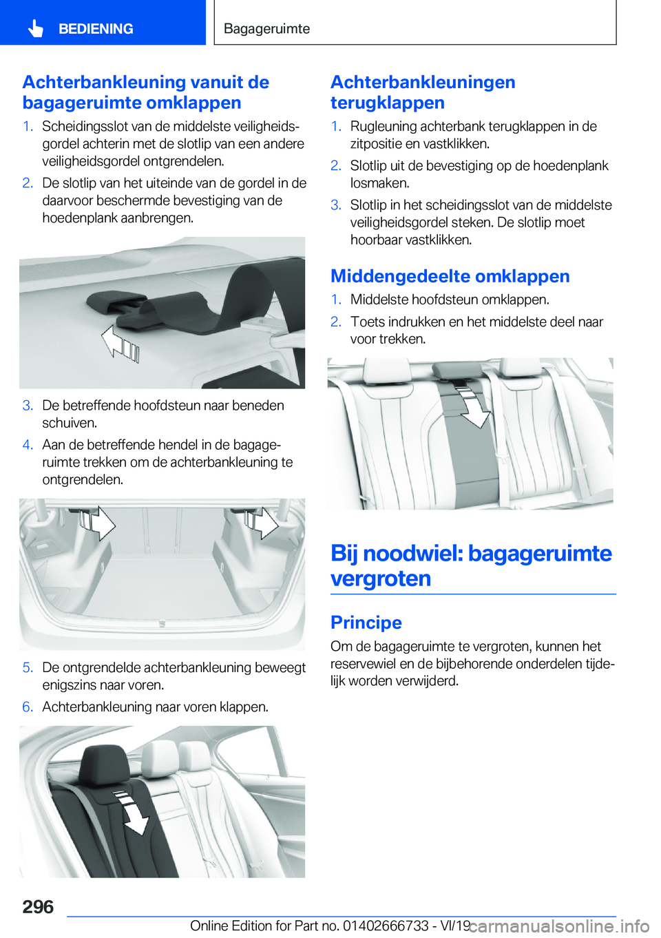 BMW M5 2020  Instructieboekjes (in Dutch) �A�c�h�t�e�r�b�a�n�k�l�e�u�n�i�n�g��v�a�n�u�i�t��d�e
�b�a�g�a�g�e�r�u�i�m�t�e��o�m�k�l�a�p�p�e�n�1�.�S�c�h�e�i�d�i�n�g�s�s�l�o�t��v�a�n��d�e��m�i�d�d�e�l�s�t�e��v�e�i�l�i�g�h�e�i�d�sj
�g�o�r�d