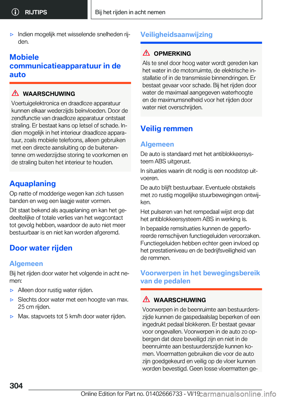 BMW M5 2020  Instructieboekjes (in Dutch) 'x�I�n�d�i�e�n��m�o�g�e�l�i�j�k��m�e�t��w�i�s�s�e�l�e�n�d�e��s�n�e�l�h�e�d�e�n��r�i�jj�d�e�n�.
�M�o�b�i�e�l�e
�c�o�m�m�u�n�i�c�a�t�i�e�a�p�p�a�r�a�t�u�u�r��i�n��d�e
�a�u�t�o
�W�A�A�R�S�C�H