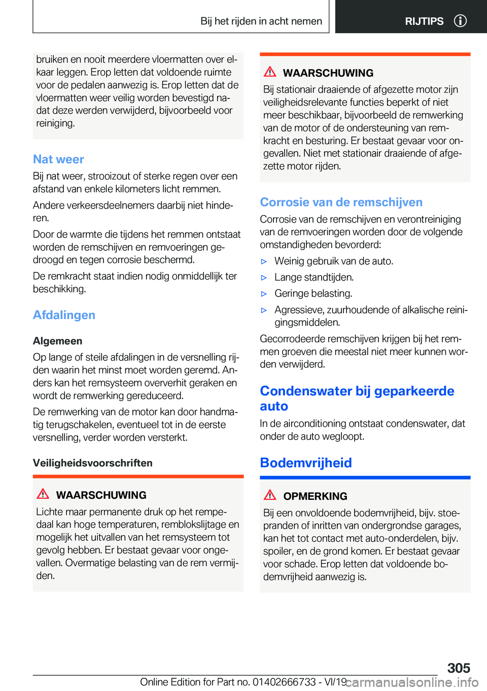 BMW M5 2020  Instructieboekjes (in Dutch) �b�r�u�i�k�e�n��e�n��n�o�o�i�t��m�e�e�r�d�e�r�e��v�l�o�e�r�m�a�t�t�e�n��o�v�e�r��e�lj
�k�a�a�r��l�e�g�g�e�n�.��E�r�o�p��l�e�t�t�e�n��d�a�t��v�o�l�d�o�e�n�d�e��r�u�i�m�t�e
�v�o�o�r��d�e�