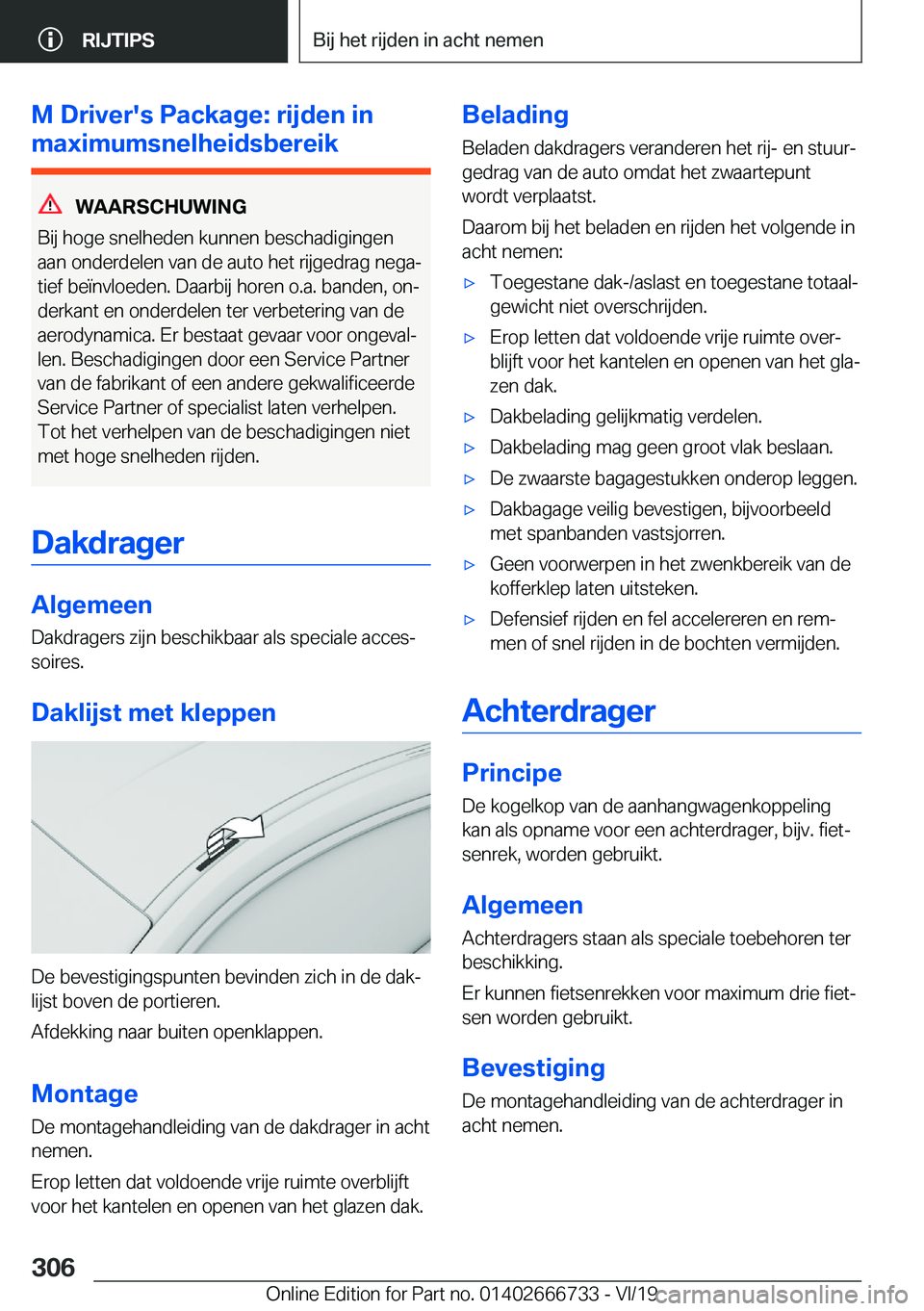 BMW M5 2020  Instructieboekjes (in Dutch) �M��D�r�i�v�e�r�'�s��P�a�c�k�a�g�e�:��r�i�j�d�e�n��i�n
�m�a�x�i�m�u�m�s�n�e�l�h�e�i�d�s�b�e�r�e�i�k
�W�A�A�R�S�C�H�U�W�I�N�G
�B�i�j��h�o�g�e��s�n�e�l�h�e�d�e�n��k�u�n�n�e�n��b�e�s�c�h�a�d�
