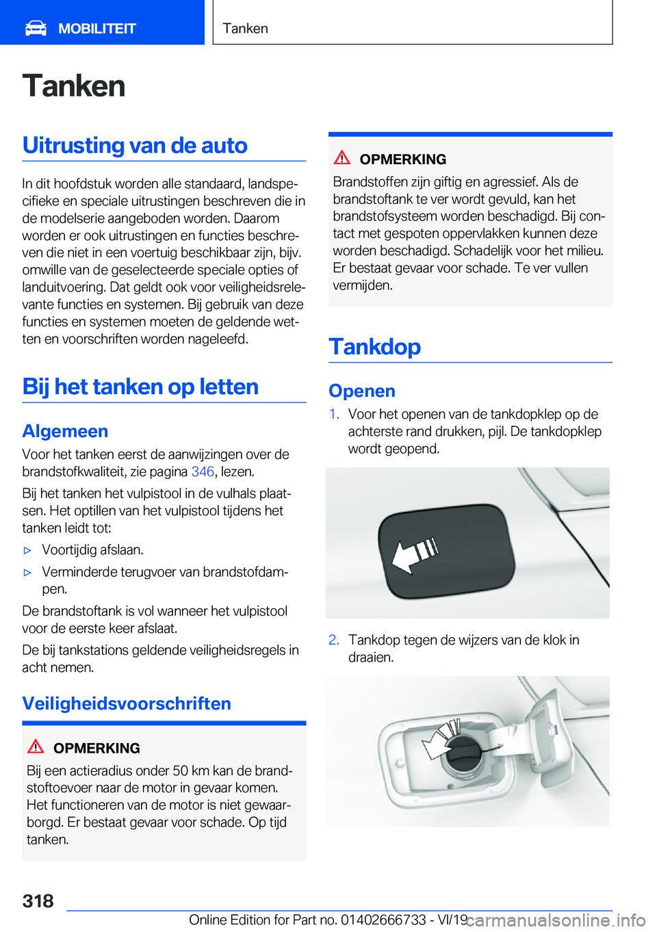 BMW M5 2020  Instructieboekjes (in Dutch) �T�a�n�k�e�n�U�i�t�r�u�s�t�i�n�g��v�a�n��d�e��a�u�t�o
�I�n��d�i�t��h�o�o�f�d�s�t�u�k��w�o�r�d�e�n��a�l�l�e��s�t�a�n�d�a�a�r�d�,��l�a�n�d�s�p�ej�c�i�f�i�e�k�e��e�n��s�p�e�c�i�a�l�e��u�i�t�