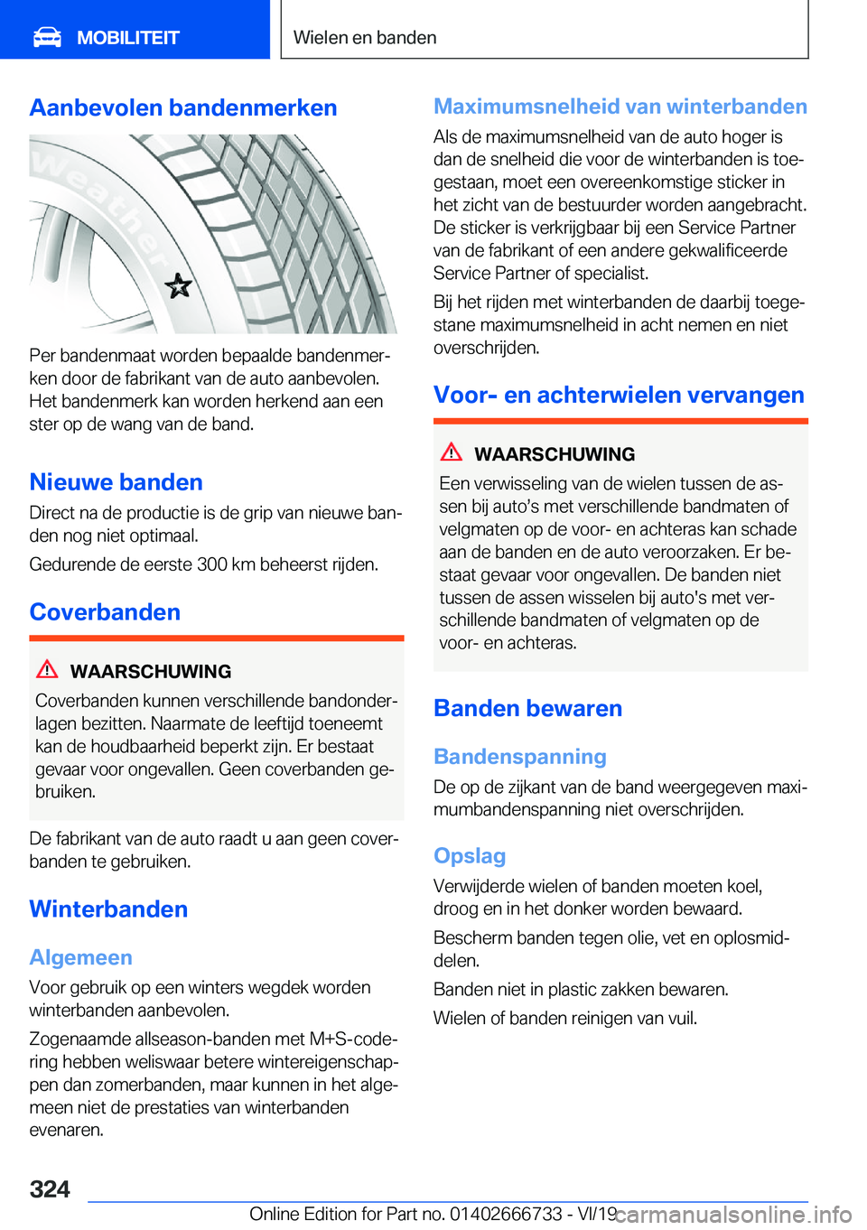 BMW M5 2020  Instructieboekjes (in Dutch) �A�a�n�b�e�v�o�l�e�n��b�a�n�d�e�n�m�e�r�k�e�n
�P�e�r��b�a�n�d�e�n�m�a�a�t��w�o�r�d�e�n��b�e�p�a�a�l�d�e��b�a�n�d�e�n�m�e�rj
�k�e�n��d�o�o�r��d�e��f�a�b�r�i�k�a�n�t��v�a�n��d�e��a�u�t�o��a
