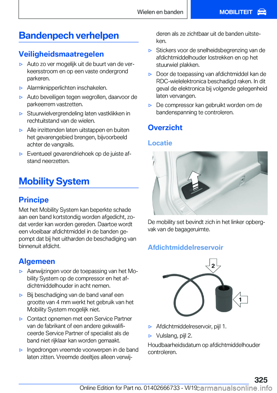 BMW M5 2020  Instructieboekjes (in Dutch) �B�a�n�d�e�n�p�e�c�h��v�e�r�h�e�l�p�e�n
�V�e�i�l�i�g�h�e�i�d�s�m�a�a�t�r�e�g�e�l�e�n
'x�A�u�t�o��z�o��v�e�r��m�o�g�e�l�i�j�k��u�i�t��d�e��b�u�u�r�t��v�a�n��d�e��v�e�rj�k�e�e�r�s�s�t�r�o