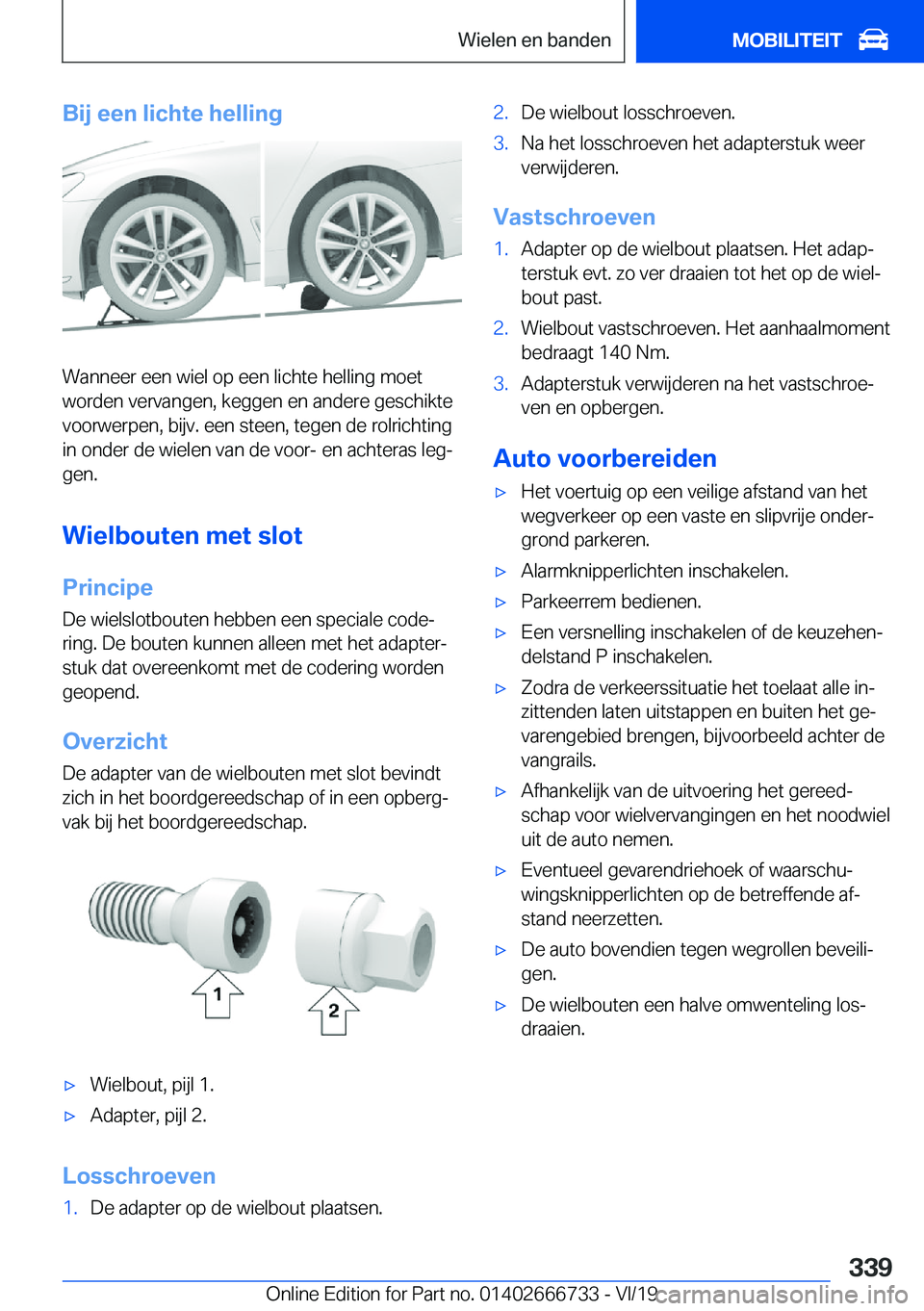 BMW M5 2020  Instructieboekjes (in Dutch) �B�i�j��e�e�n��l�i�c�h�t�e��h�e�l�l�i�n�g
�W�a�n�n�e�e�r��e�e�n��w�i�e�l��o�p��e�e�n��l�i�c�h�t�e��h�e�l�l�i�n�g��m�o�e�t�w�o�r�d�e�n��v�e�r�v�a�n�g�e�n�,��k�e�g�g�e�n��e�n��a�n�d�e�r�e�