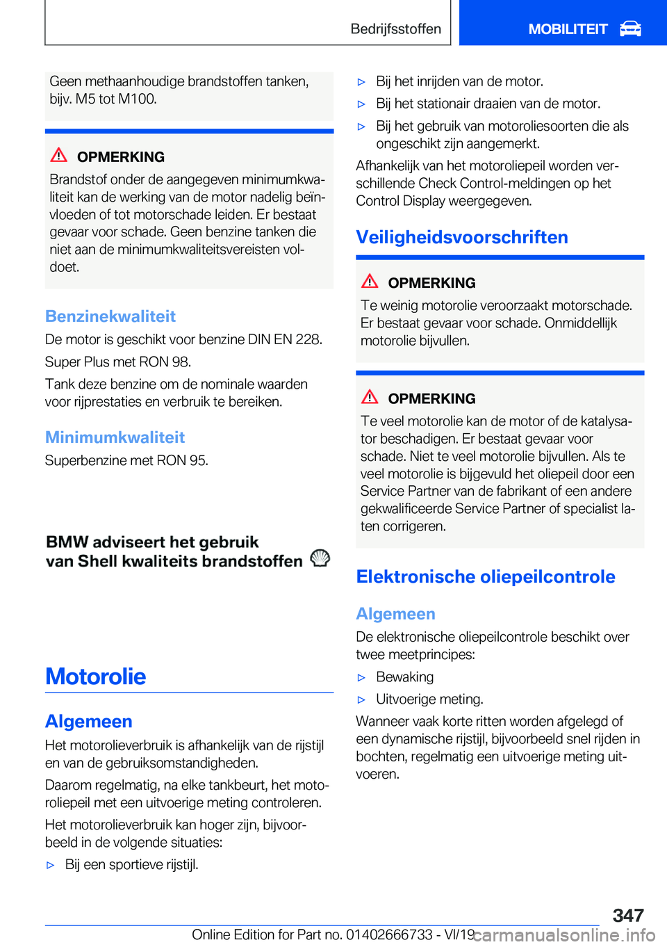 BMW M5 2020  Instructieboekjes (in Dutch) �G�e�e�n��m�e�t�h�a�a�n�h�o�u�d�i�g�e��b�r�a�n�d�s�t�o�f�f�e�n��t�a�n�k�e�n�,
�b�i�j�v�.��M�5��t�o�t��M�1�0�0�.
�O�P�M�E�R�K�I�N�G
�B�r�a�n�d�s�t�o�f��o�n�d�e�r��d�e��a�a�n�g�e�g�e�v�e�n��m�