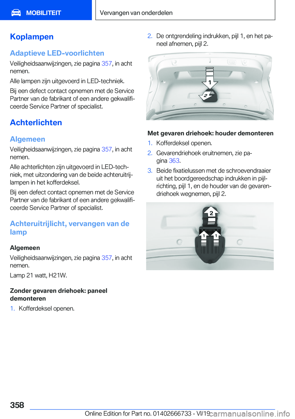 BMW M5 2020  Instructieboekjes (in Dutch) �K�o�p�l�a�m�p�e�n
�A�d�a�p�t�i�e�v�e��L�E�D�-�v�o�o�r�l�i�c�h�t�e�n �V�e�i�l�i�g�h�e�i�d�s�a�a�n�w�i�j�z�i�n�g�e�n�,��z�i�e��p�a�g�i�n�a� �3�5�7�,��i�n��a�c�h�t
�n�e�m�e�n�.
�A�l�l�e��l�a�m�p�