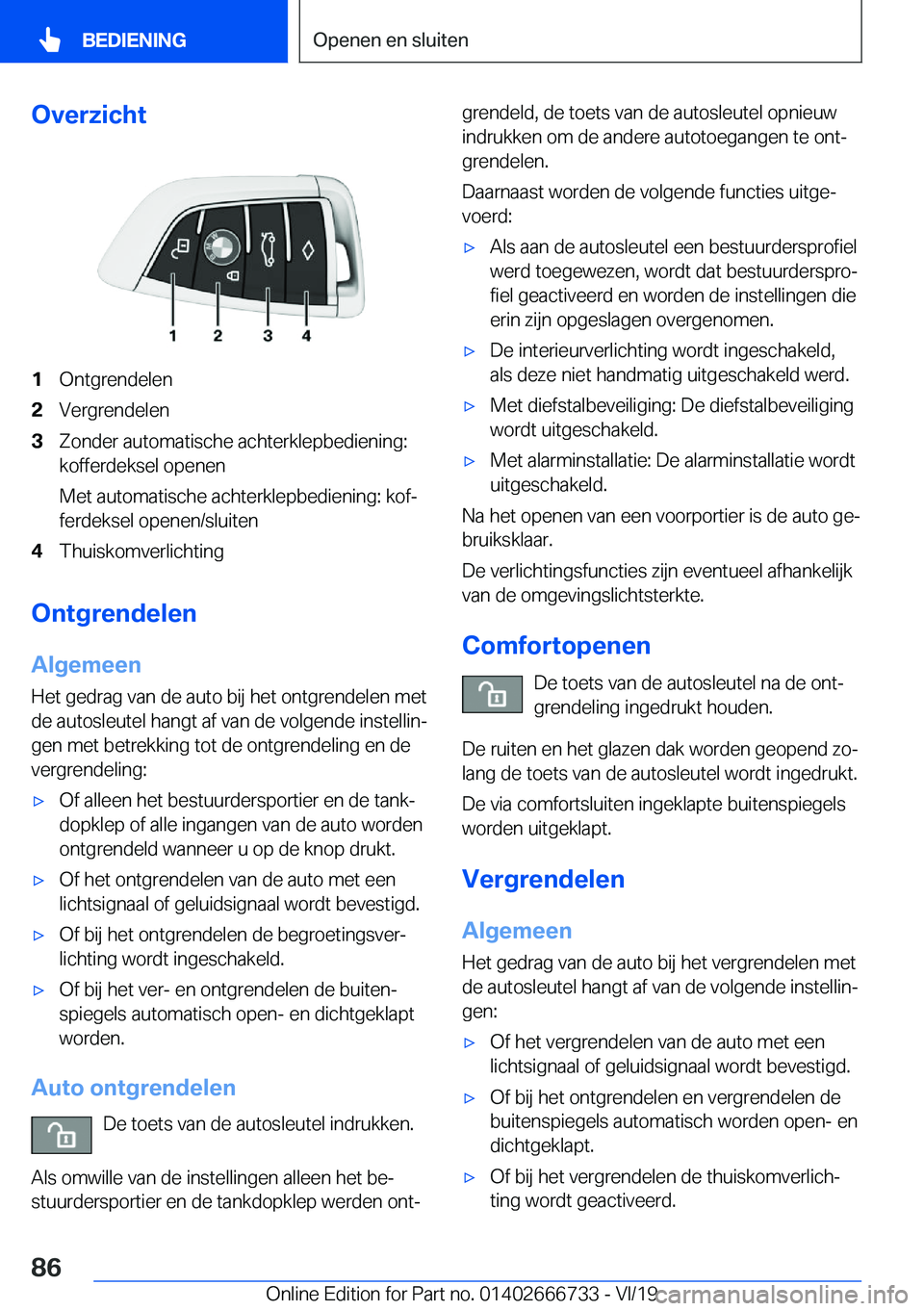 BMW M5 2020  Instructieboekjes (in Dutch) �O�v�e�r�z�i�c�h�t�1�O�n�t�g�r�e�n�d�e�l�e�n�2�V�e�r�g�r�e�n�d�e�l�e�n�3�Z�o�n�d�e�r��a�u�t�o�m�a�t�i�s�c�h�e��a�c�h�t�e�r�k�l�e�p�b�e�d�i�e�n�i�n�g�:�k�o�f�f�e�r�d�e�k�s�e�l��o�p�e�n�e�n
�M�e�t��