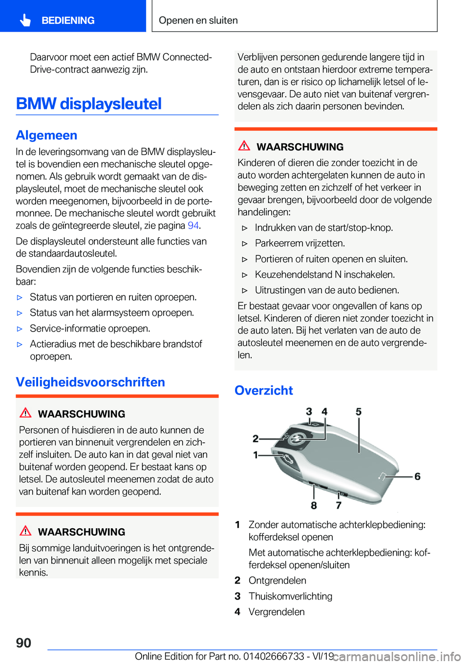 BMW M5 2020  Instructieboekjes (in Dutch) �D�a�a�r�v�o�o�r��m�o�e�t��e�e�n��a�c�t�i�e�f��B�M�W��C�o�n�n�e�c�t�e�dj�D�r�i�v�e�-�c�o�n�t�r�a�c�t��a�a�n�w�e�z�i�g��z�i�j�n�.
�B�M�W��d�i�s�p�l�a�y�s�l�e�u�t�e�l
�A�l�g�e�m�e�e�n
�I�n��d�