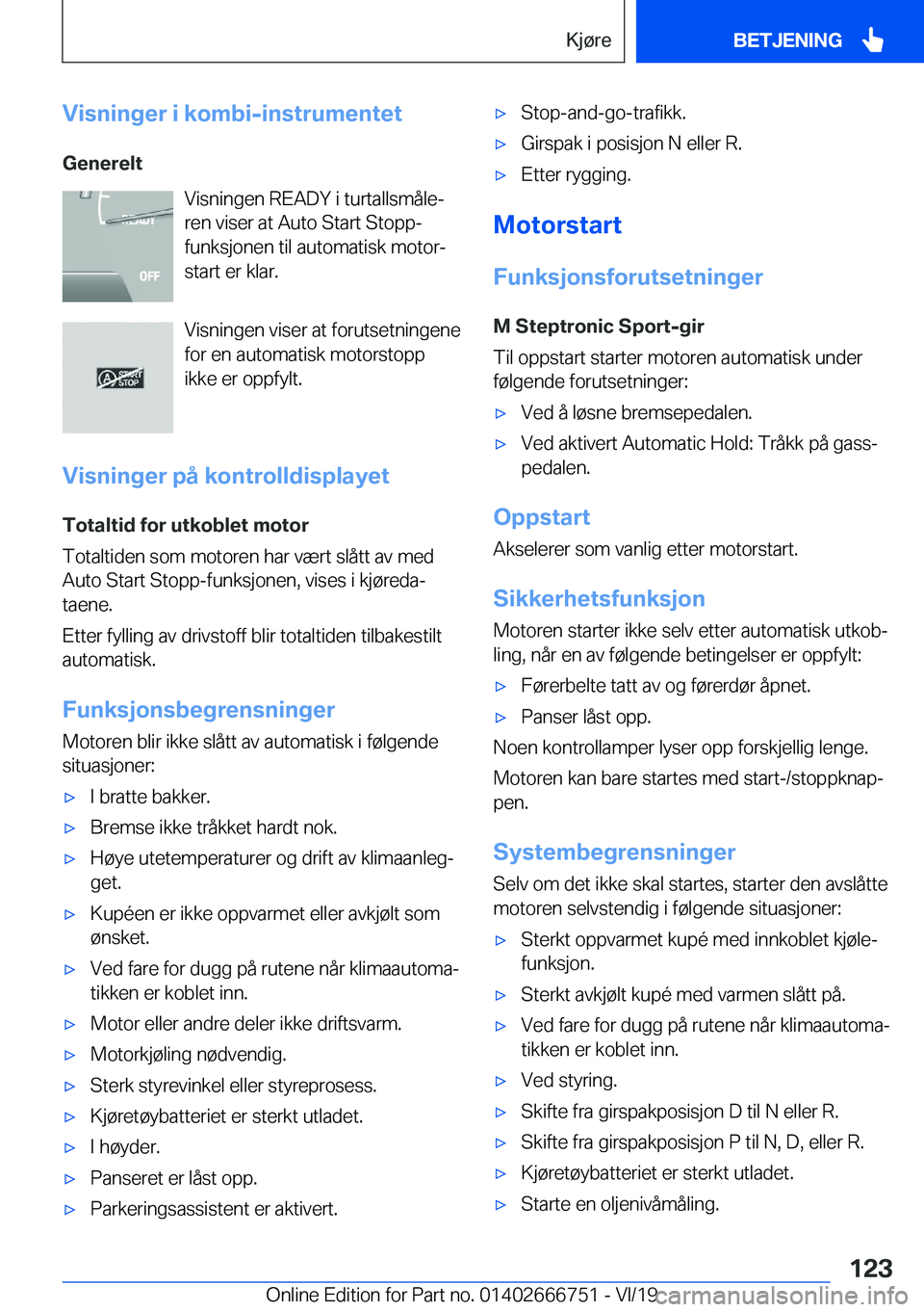 BMW M5 2020  InstruksjonsbØker (in Norwegian) �V�i�s�n�i�n�g�e�r��i��k�o�m�b�i�-�i�n�s�t�r�u�m�e�n�t�e�t�G�e�n�e�r�e�l�t �V�i�s�n�i�n�g�e�n��R�E�A�D�Y��i��t�u�r�t�a�l�l�s�m�å�l�ej
�r�e�n��v�i�s�e�r��a�t��A�u�t�o��S�t�a�r�t��S�t�o�p�p�