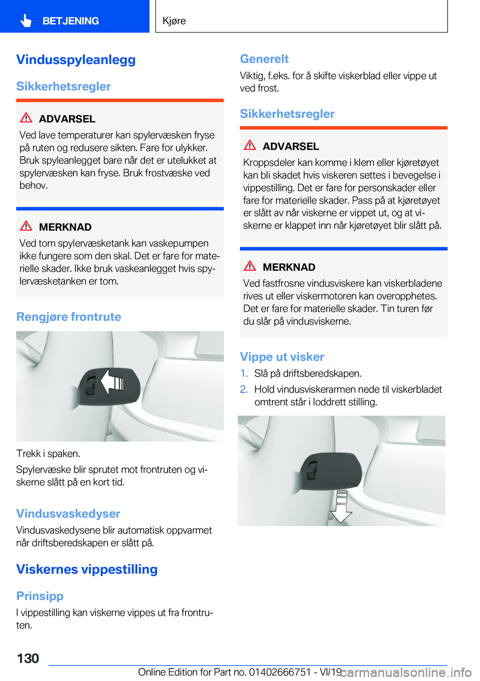 BMW M5 2020  InstruksjonsbØker (in Norwegian) �V�i�n�d�u�s�s�p�y�l�e�a�n�l�e�g�g
�S�i�k�k�e�r�h�e�t�s�r�e�g�l�e�r
�A�D�V�A�R�S�E�L
�V�e�d��l�a�v�e��t�e�m�p�e�r�a�t�u�r�e�r��k�a�n��s�p�y�l�e�r�v�æ�s�k�e�n��f�r�y�s�e
�p�å��r�u�t�e�n��o�g�