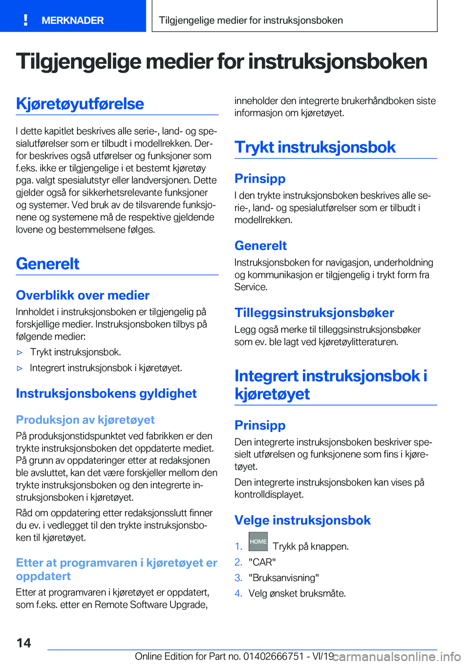 BMW M5 2020  InstruksjonsbØker (in Norwegian) �T�i�l�g�j�e�n�g�e�l�i�g�e��m�e�d�i�e�r��f�o�r��i�n�s�t�r�u�k�s�j�o�n�s�b�o�k�e�n�K�j�